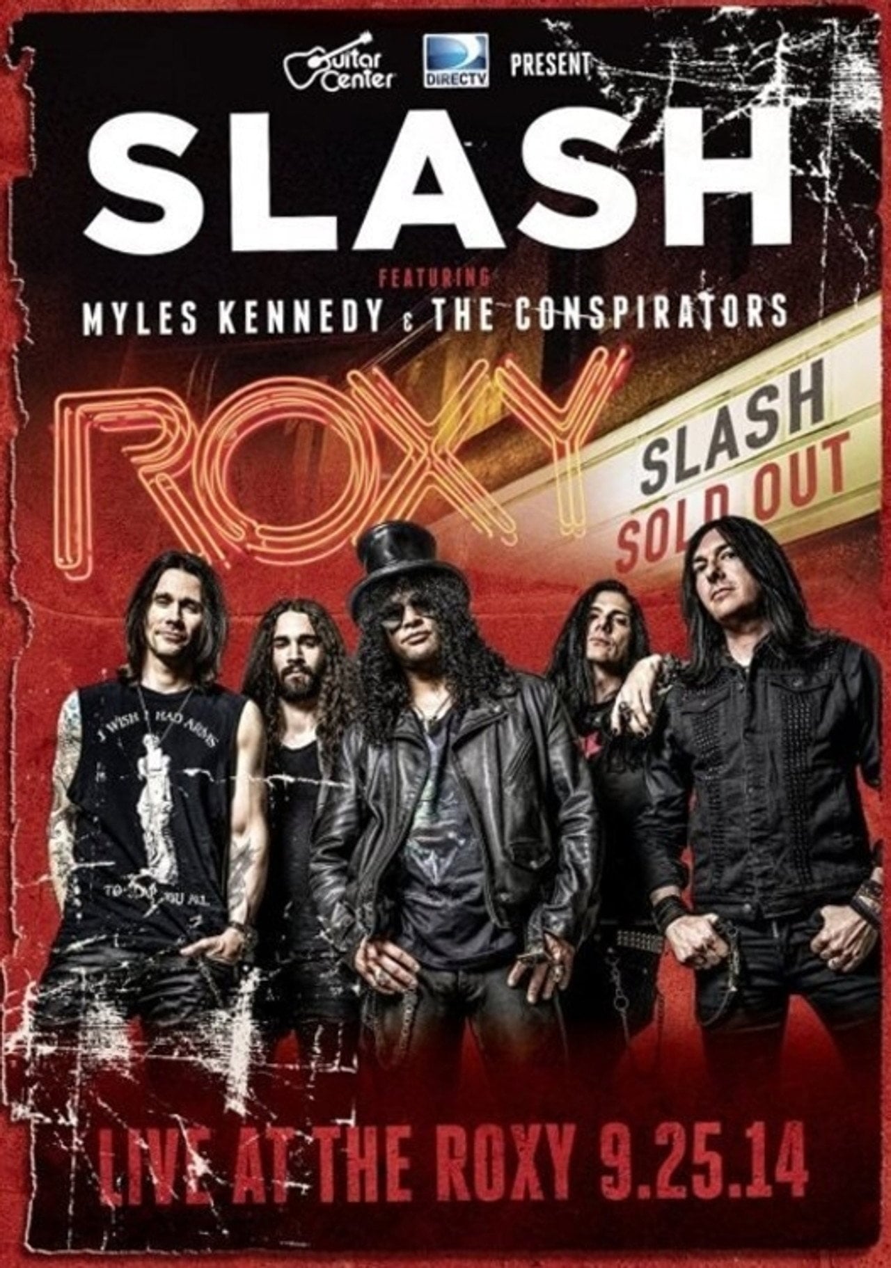 Slash Featuring Myles Kennedy and The Conspirators Live at the Roxy (2015) - 电影