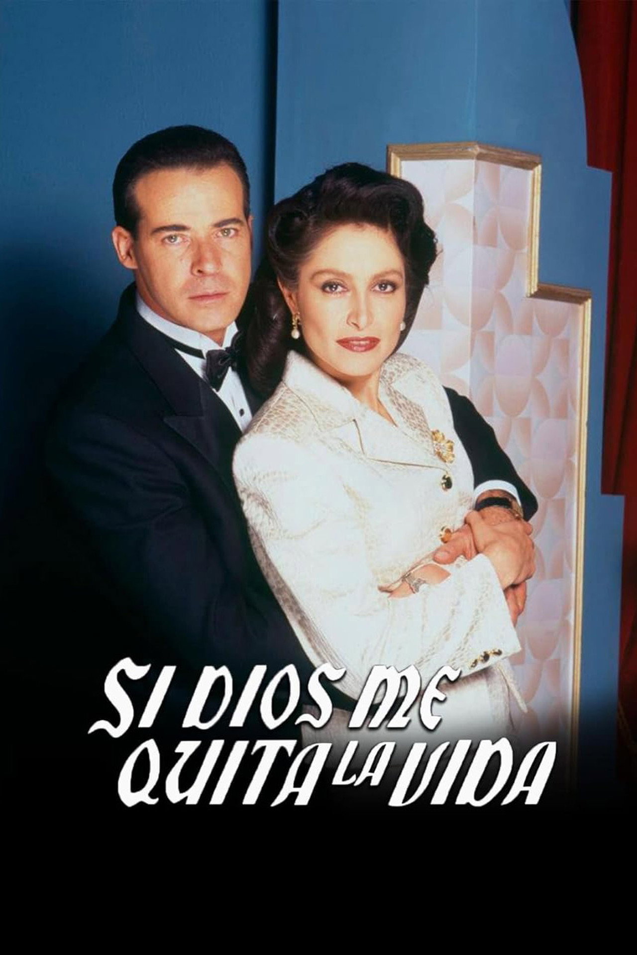 Si Dios Me Quita La Vida (1995)