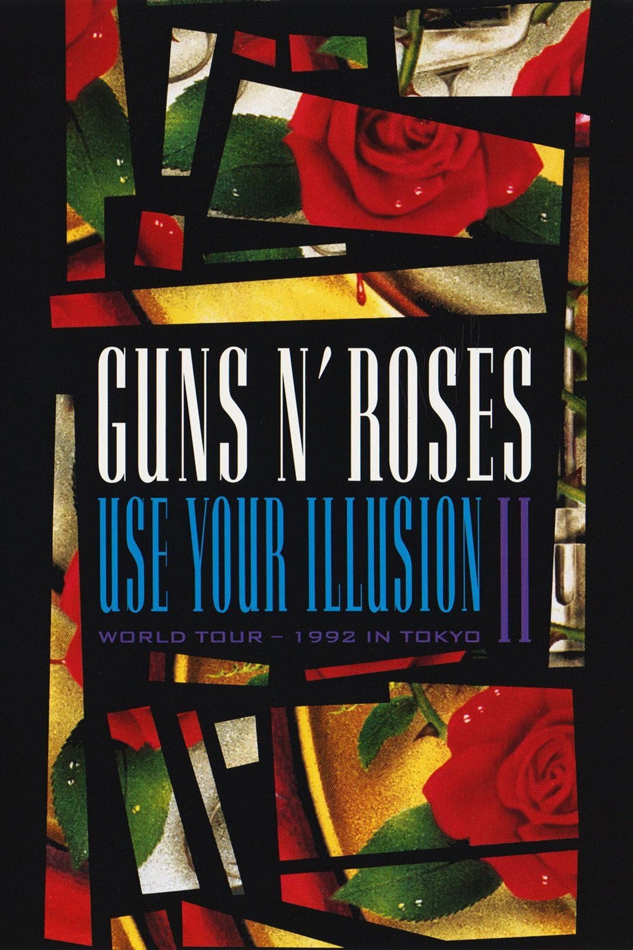 Guns N' Roses: Use Your Illusion World Tour – 1992 in Tokyo II (1992) - Movie