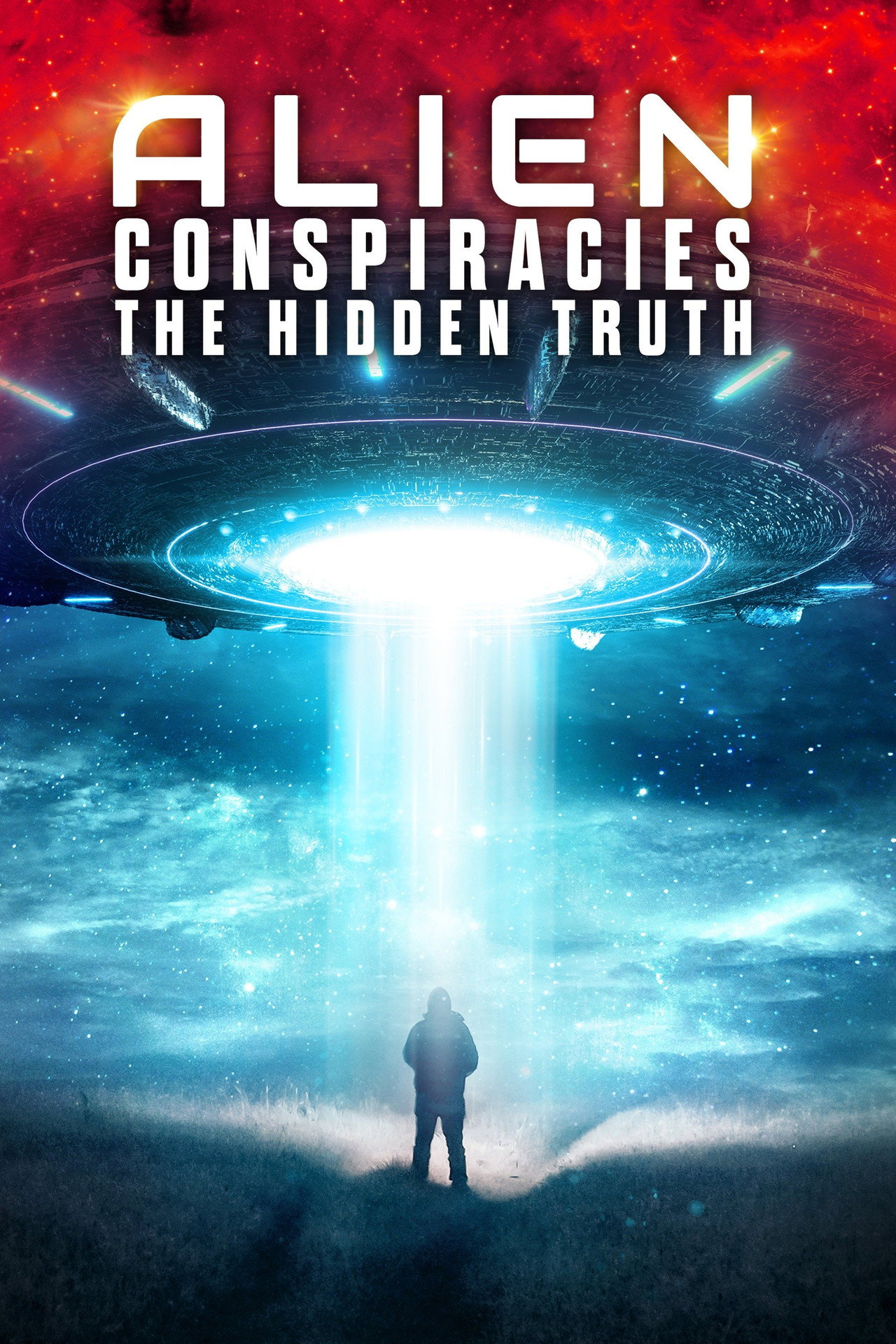 Alien Conspiracies - The Hidden Truth (2023) - Filme
