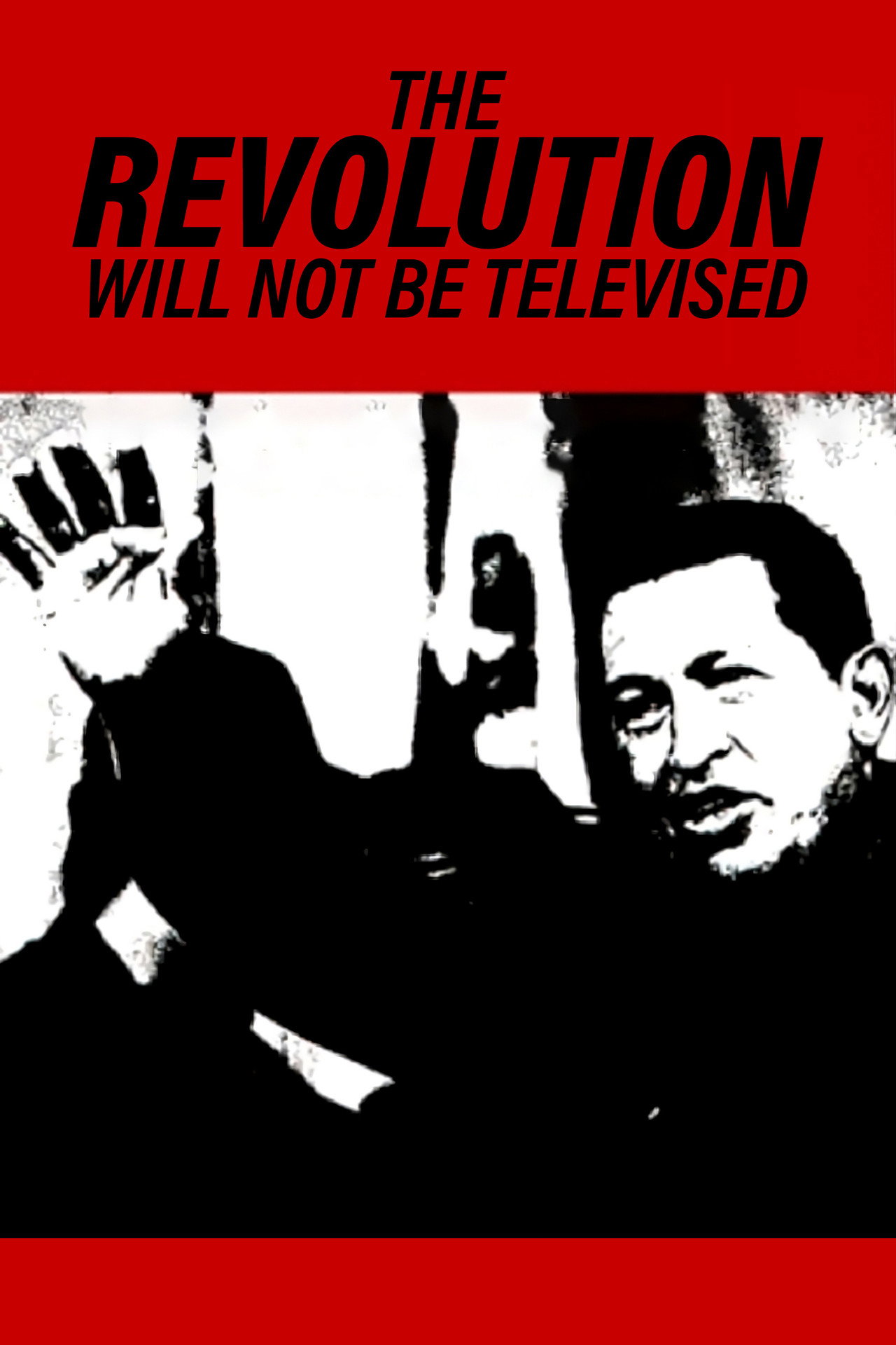 The revolution will not be televised (2003) - Película