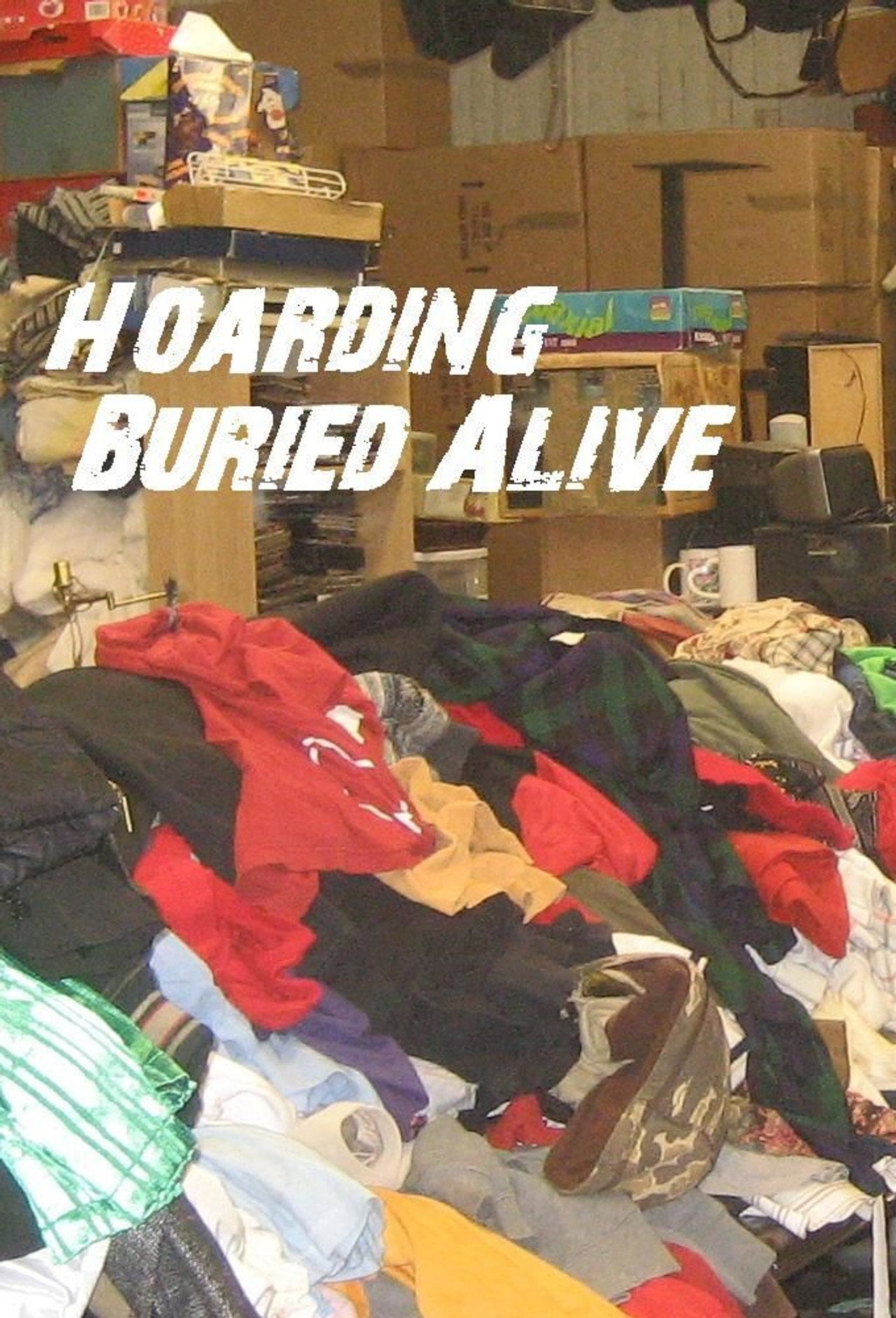 Hoarding Buried Alive S01E01