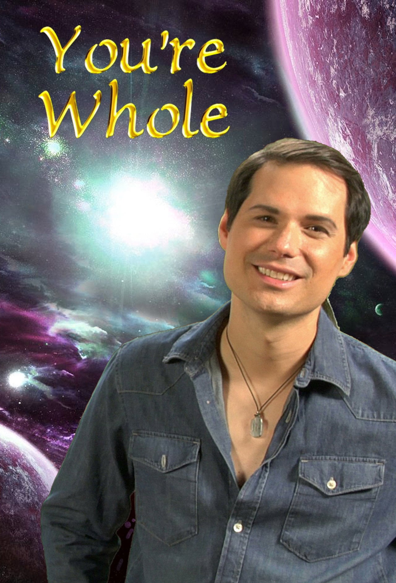 You're Whole (2012) - TV