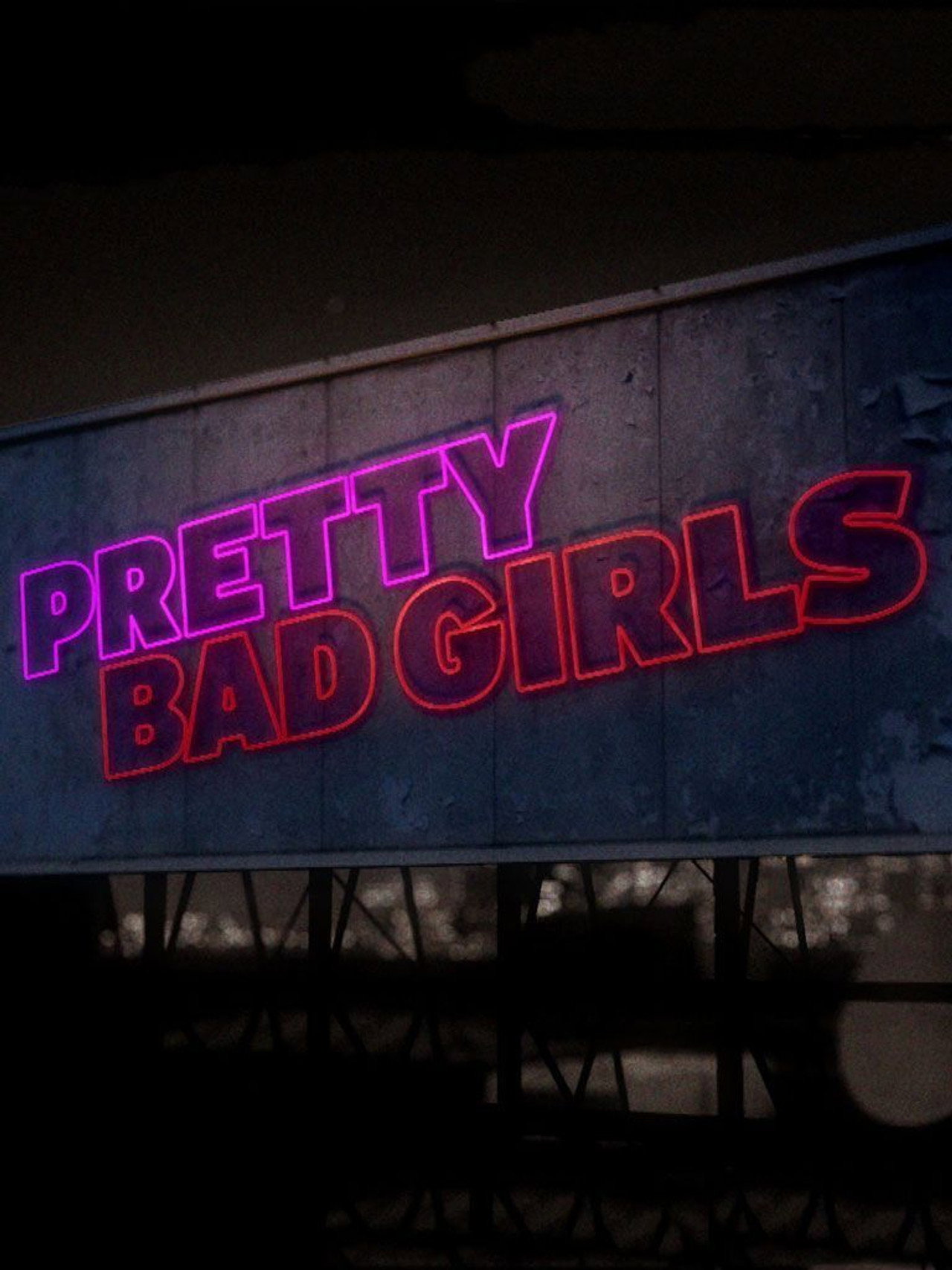 pretty bad girls (2012) poster