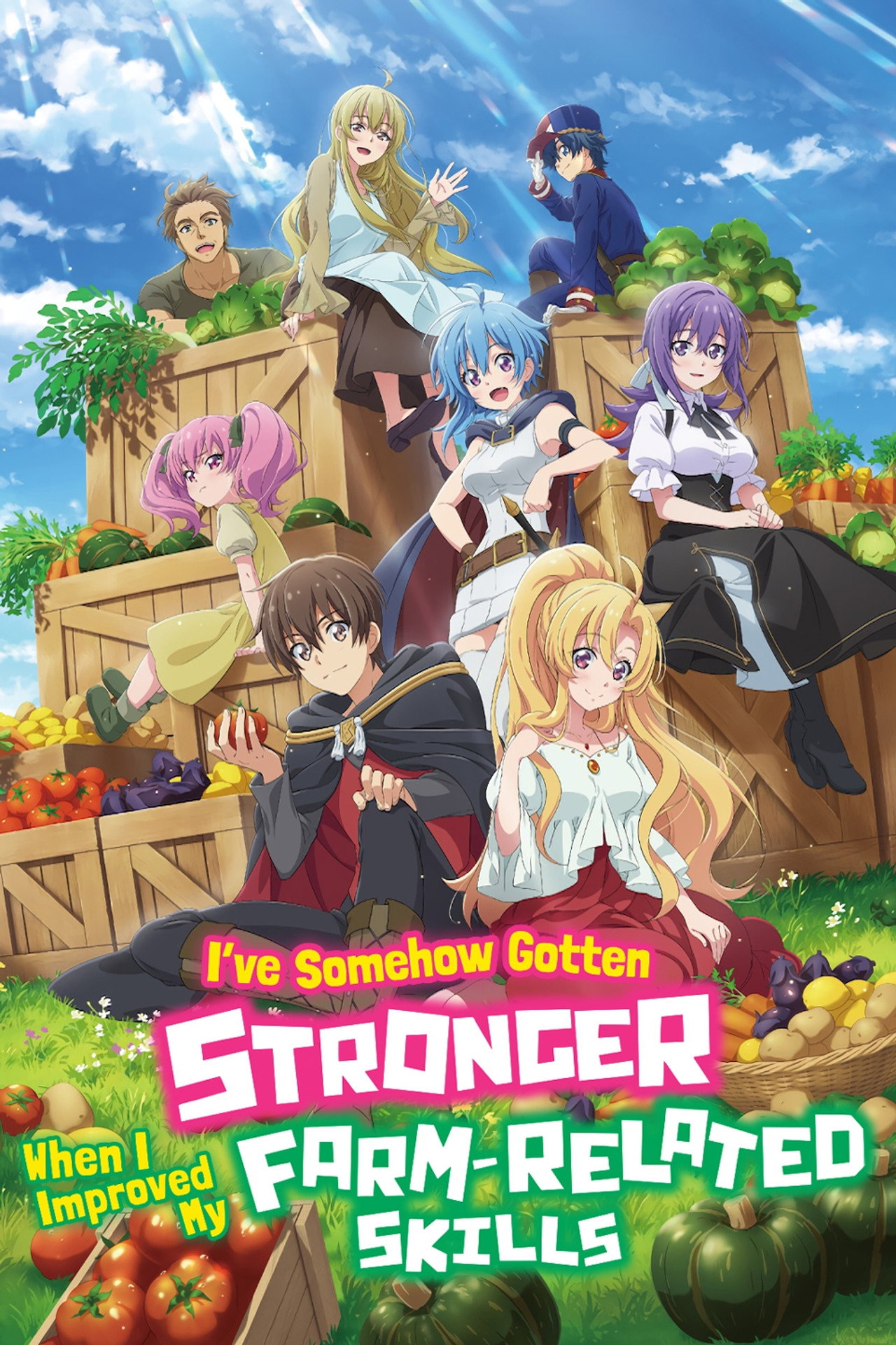 I've Somehow Gotten Stronger When I Improved My Farm-Related Skills (2022) - Serie