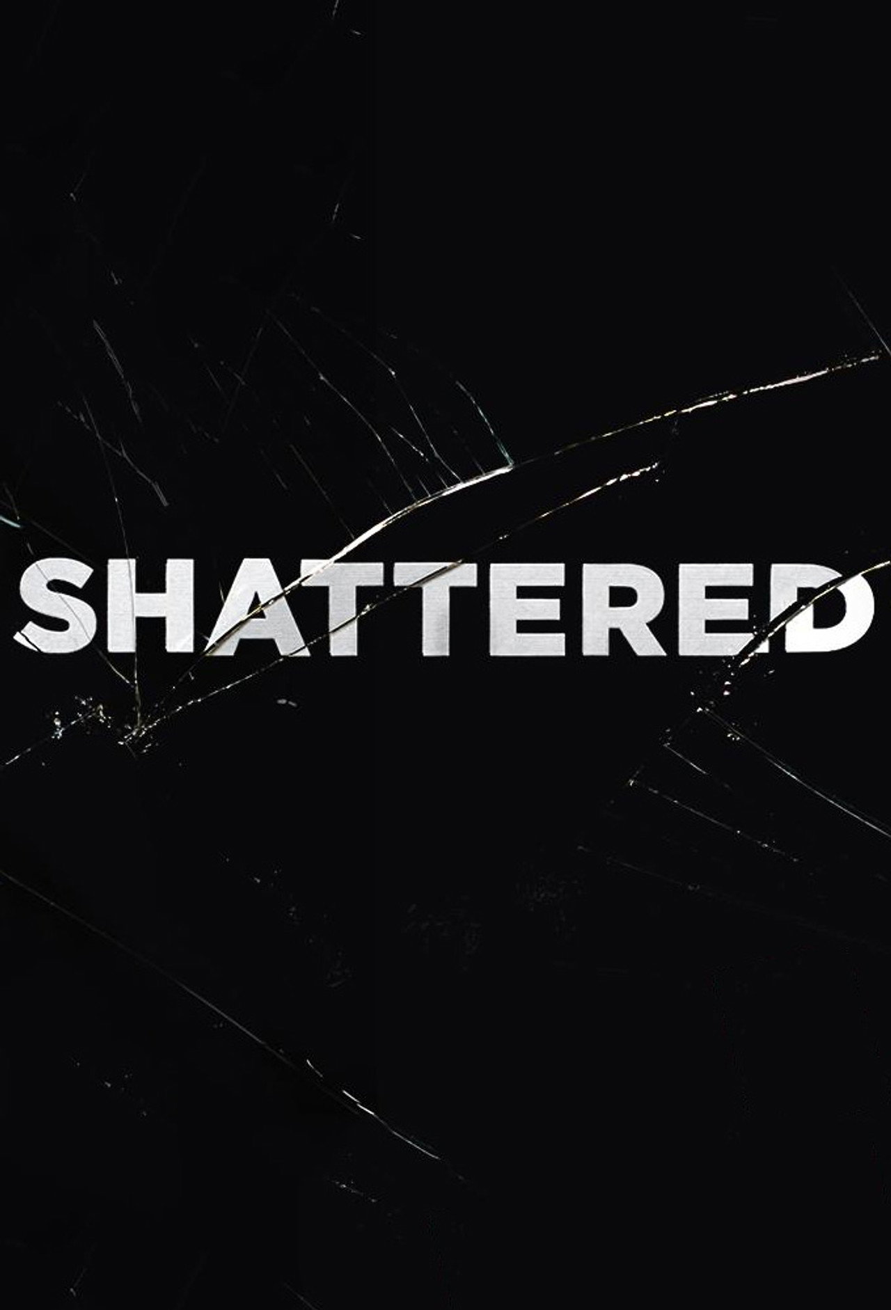 Shattered (2017) poster
