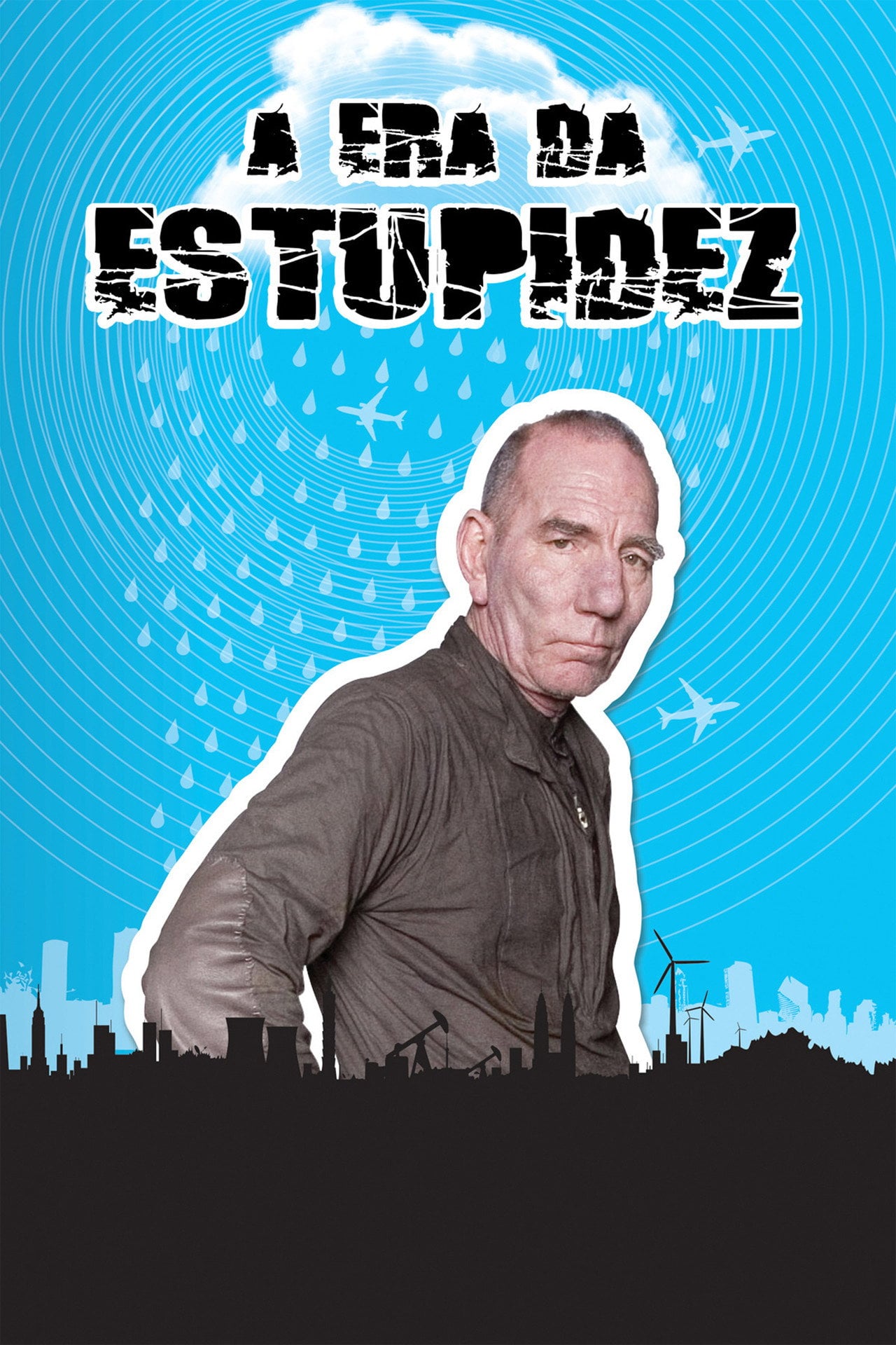 A Era da Estupidez (2009)