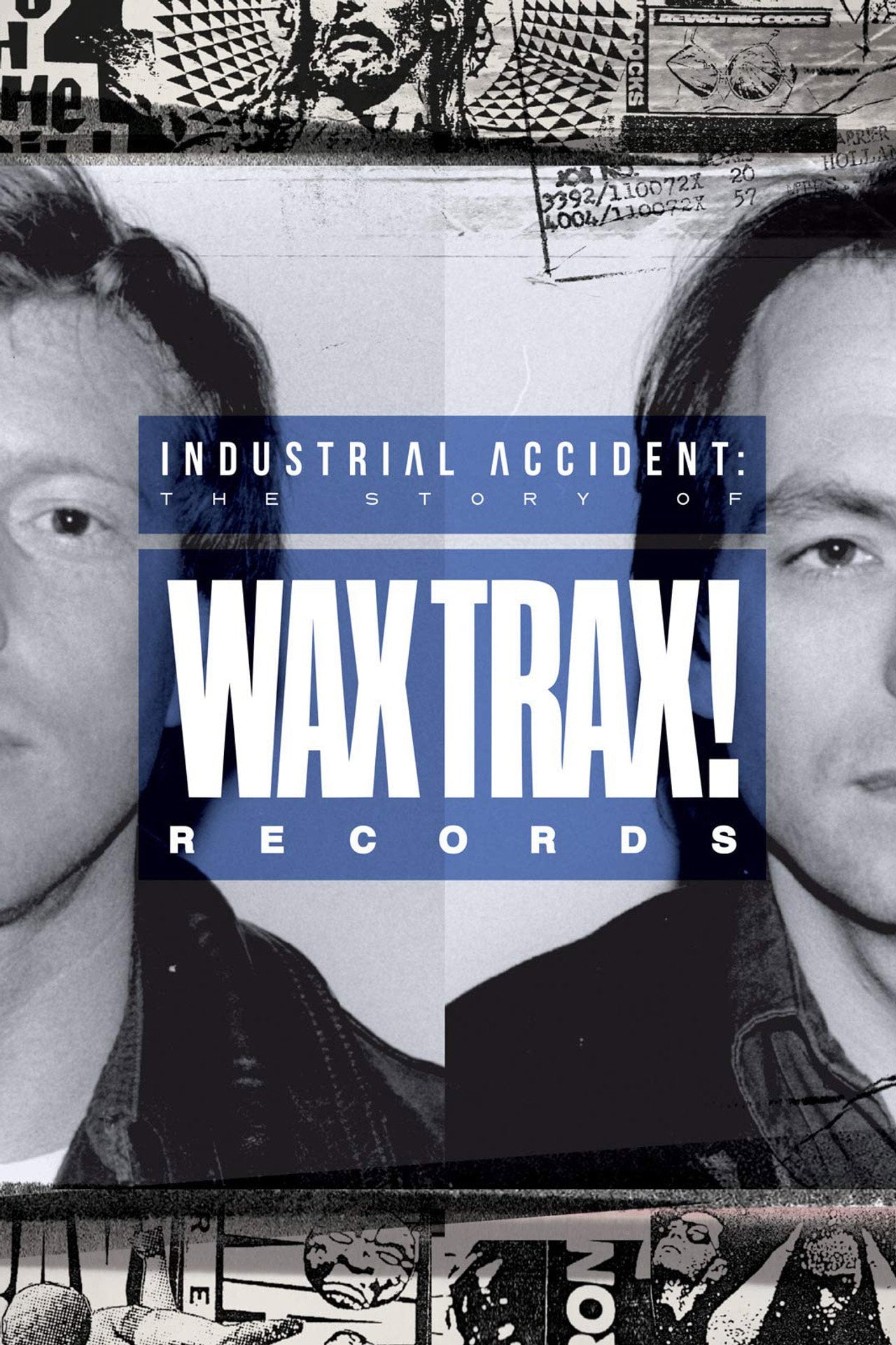 Industrial Accident: The Story of Wax Trax! Records (2018) - Film