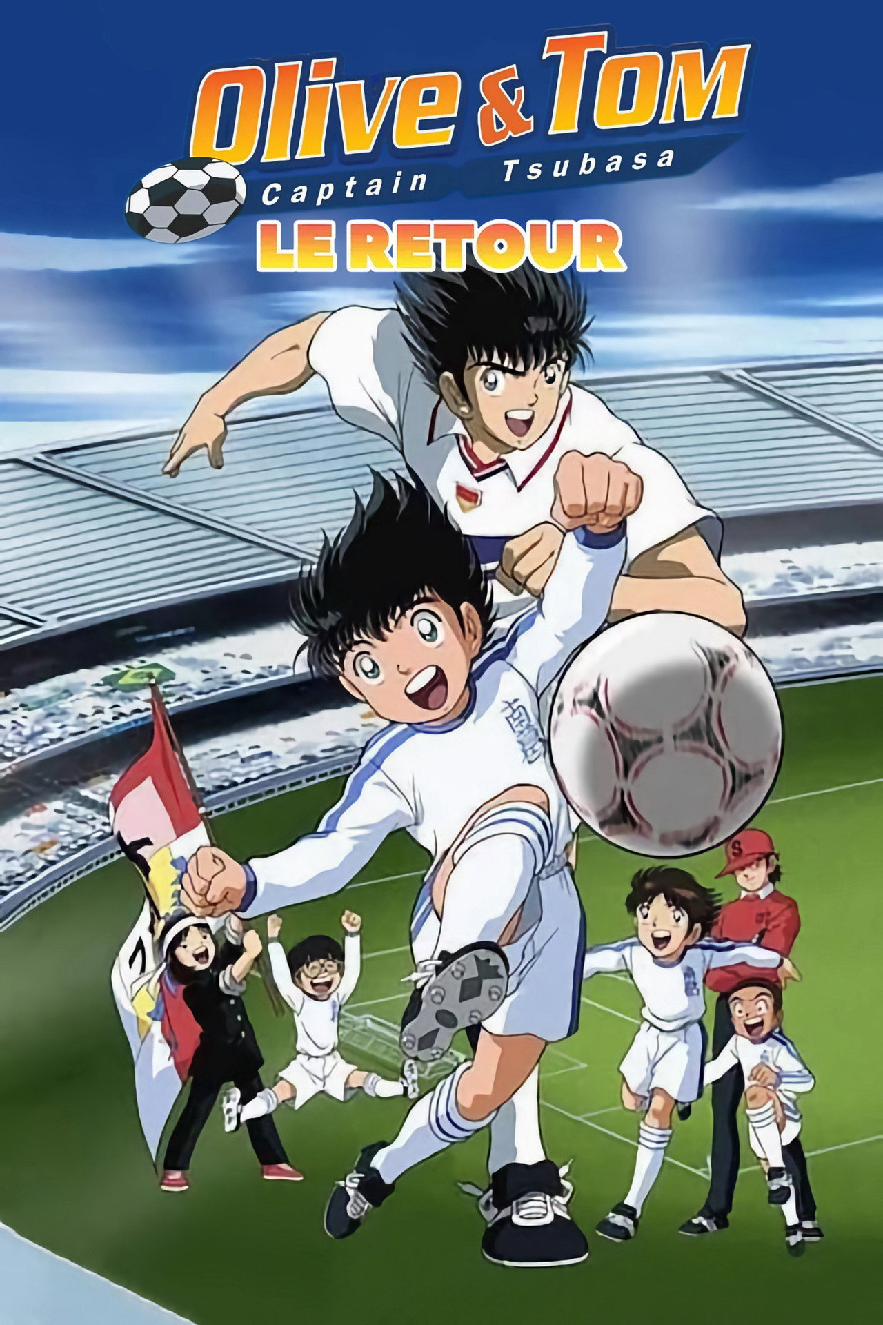 Olive et Tom - Captain Tsubasa Le Retour (2001)