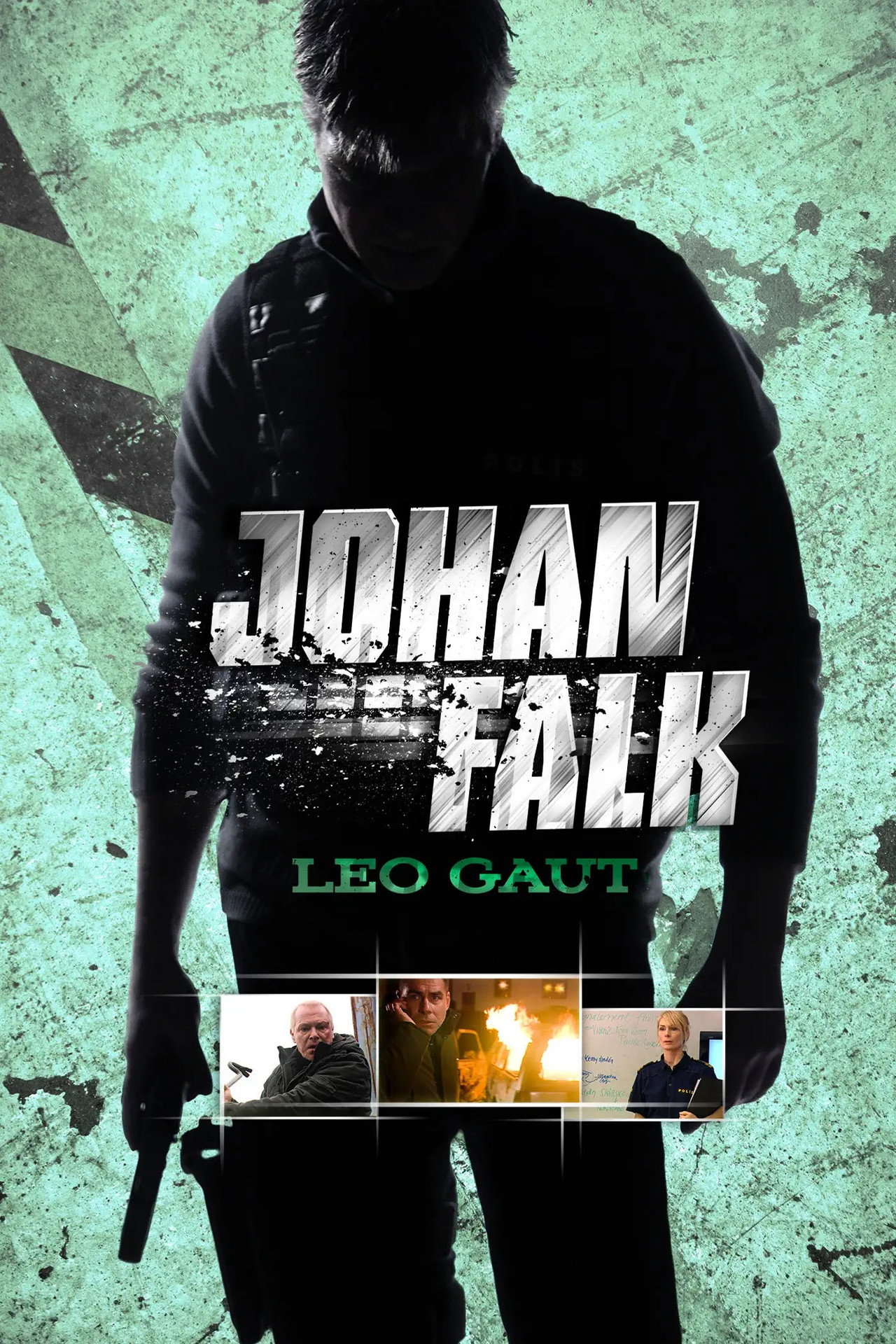 Johan Falk: Leo Gaut (2009) - Filme