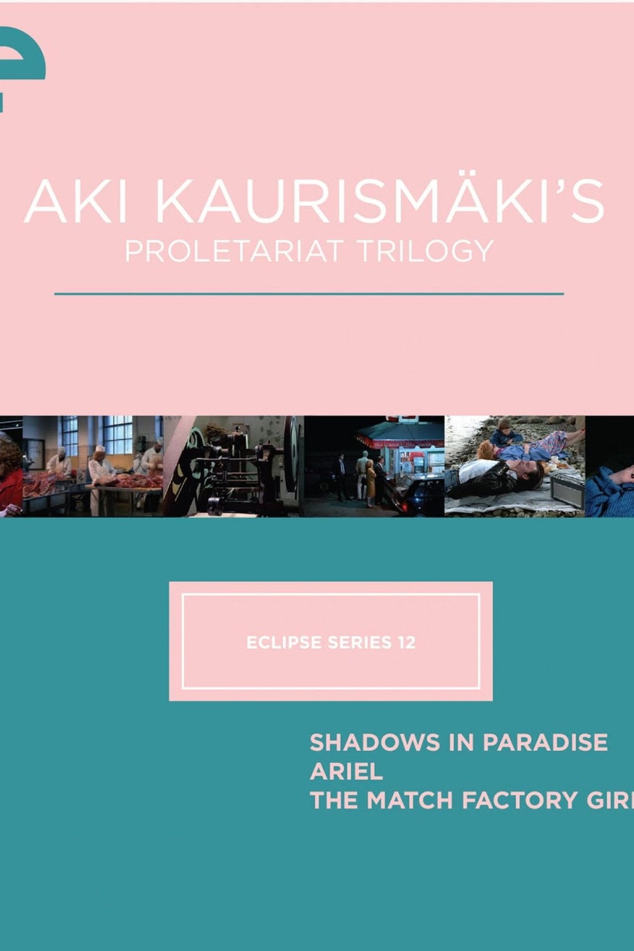 Aki Kaurismäki's Proletariat Trilogy