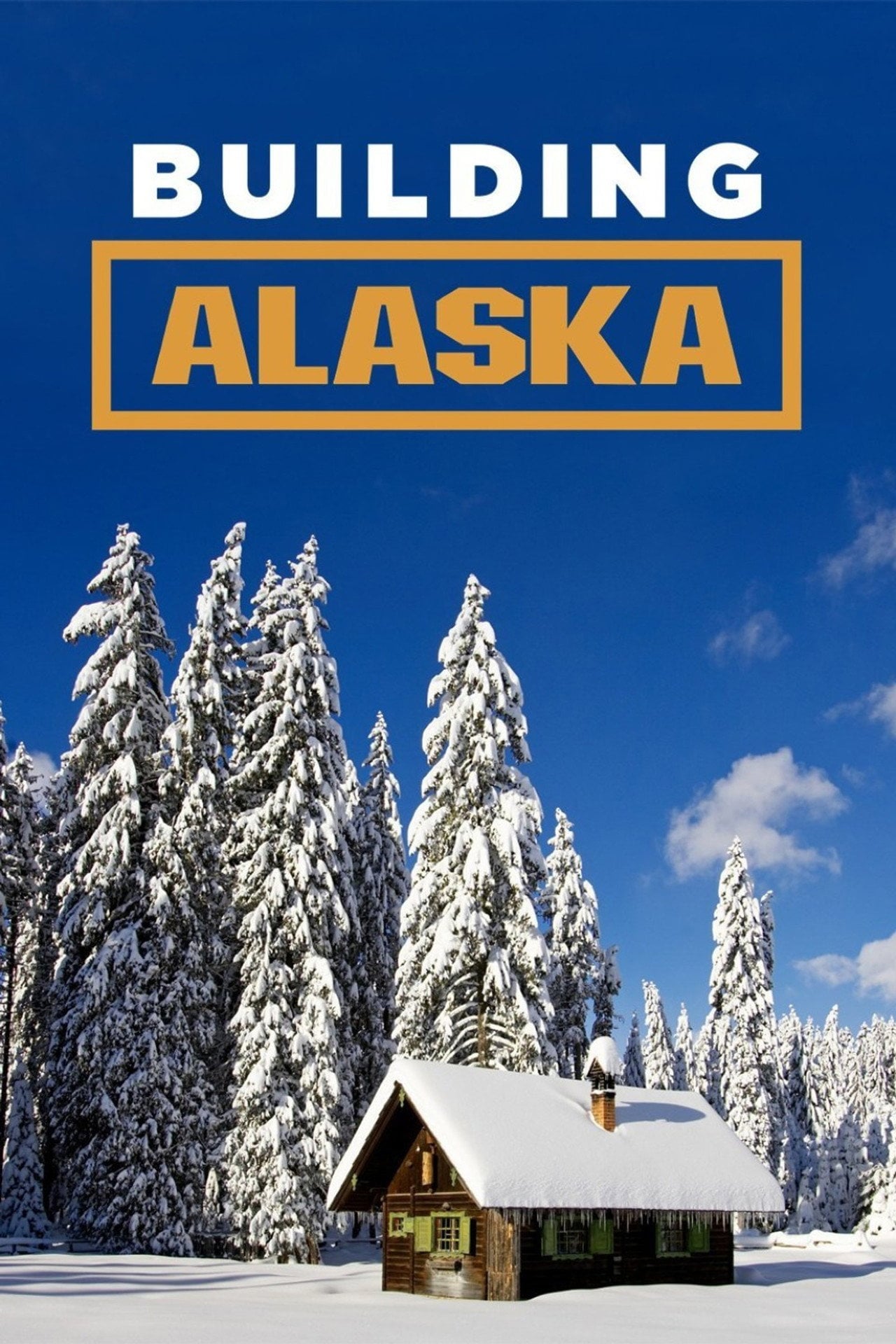 Alaska: costruzioni selvagge (2012) - TV