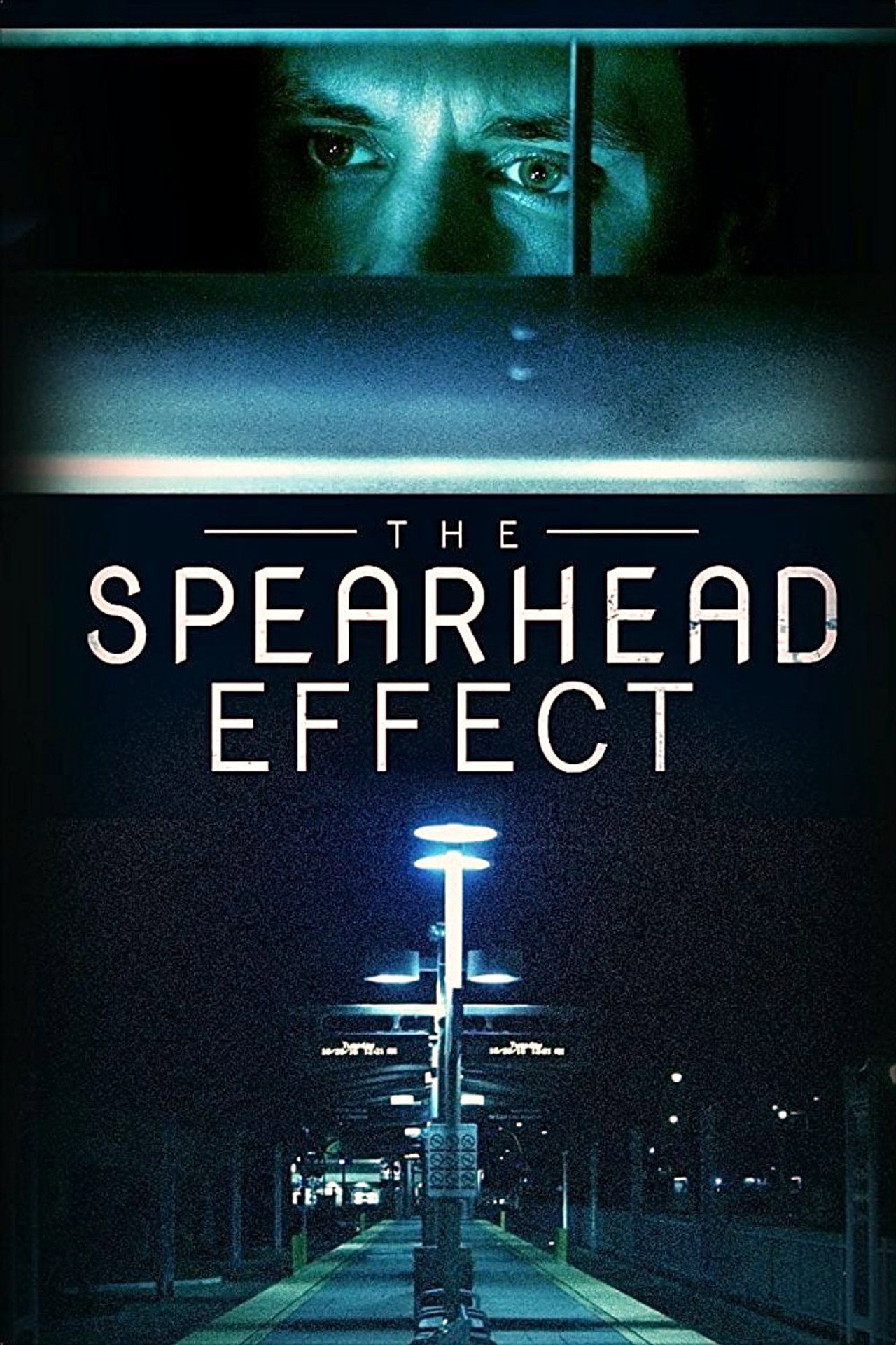 The Spearhead Effect (2017) poster