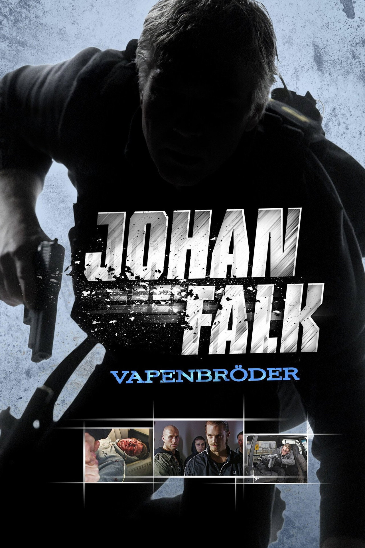 Johan Falk: Vapenbröder (2009) - Filme
