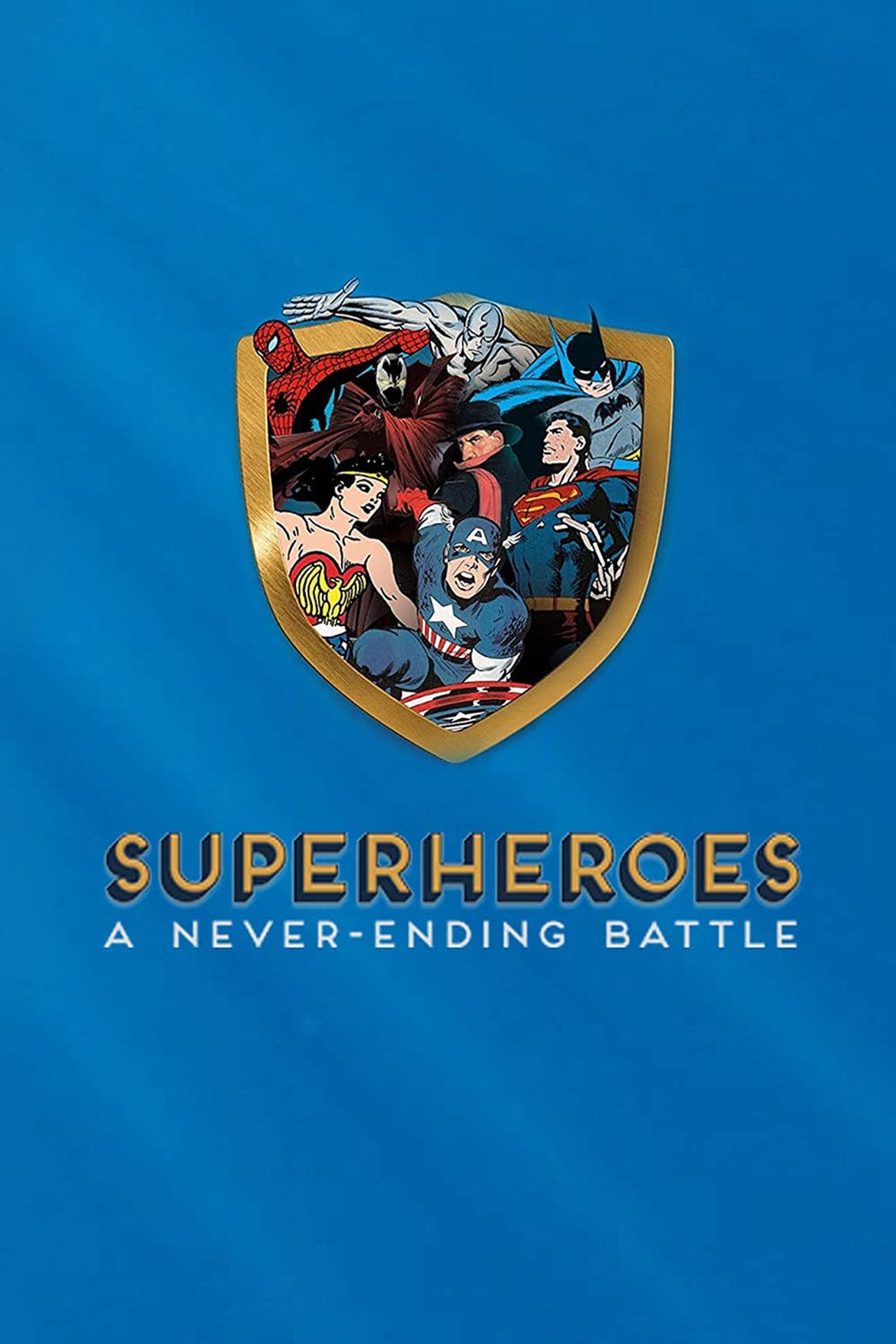 Superheroes: A Never-Ending Battle S01E01