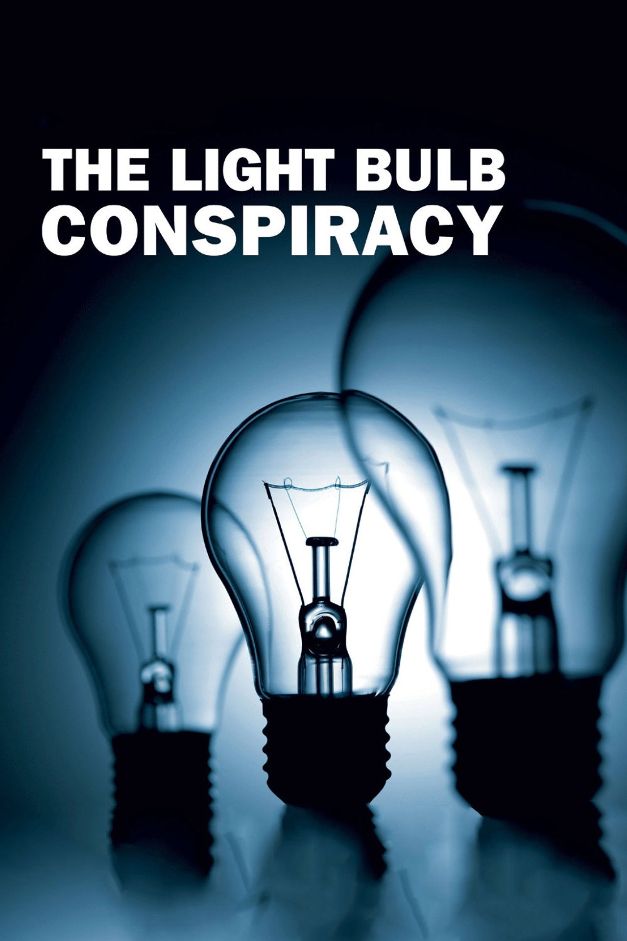 The Light Bulb Conspiracy (2010)