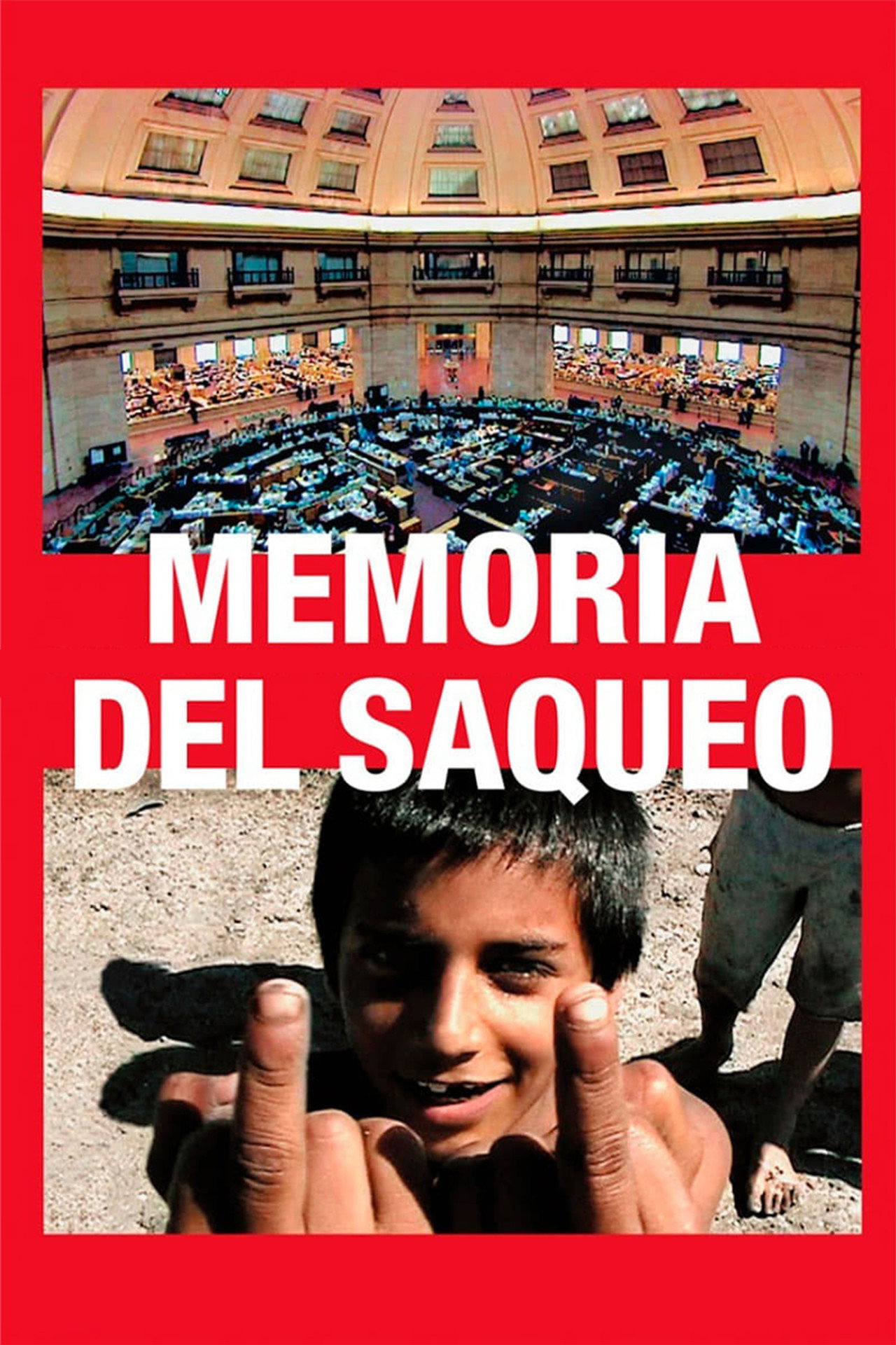 Mémoire d'un saccage - Argentine, le hold up du siècle (2004) poster