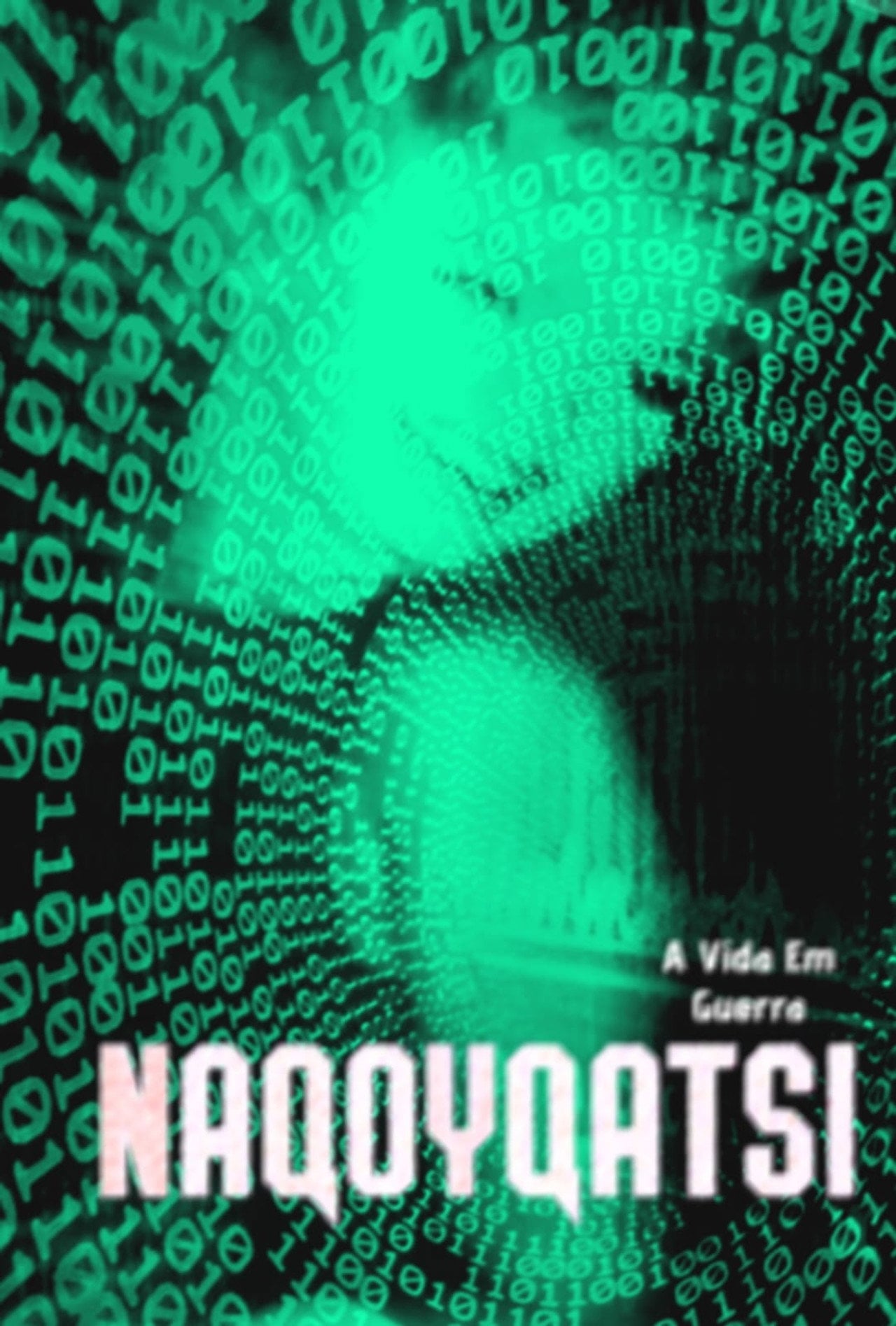 Naqoyqatsi: A Vida Em Guerra (2002)