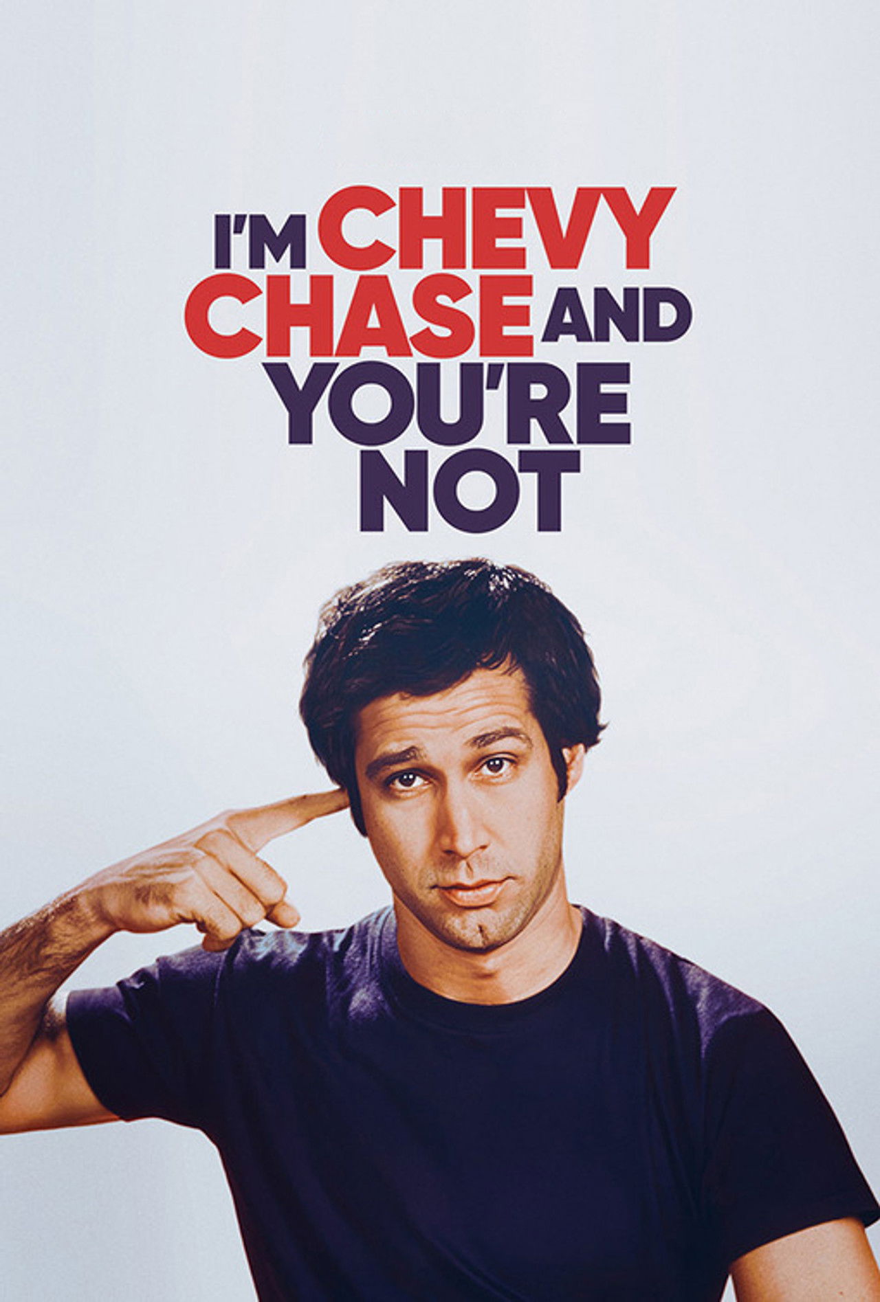 I'm Chevy Chase and You're Not (2025) - 映画