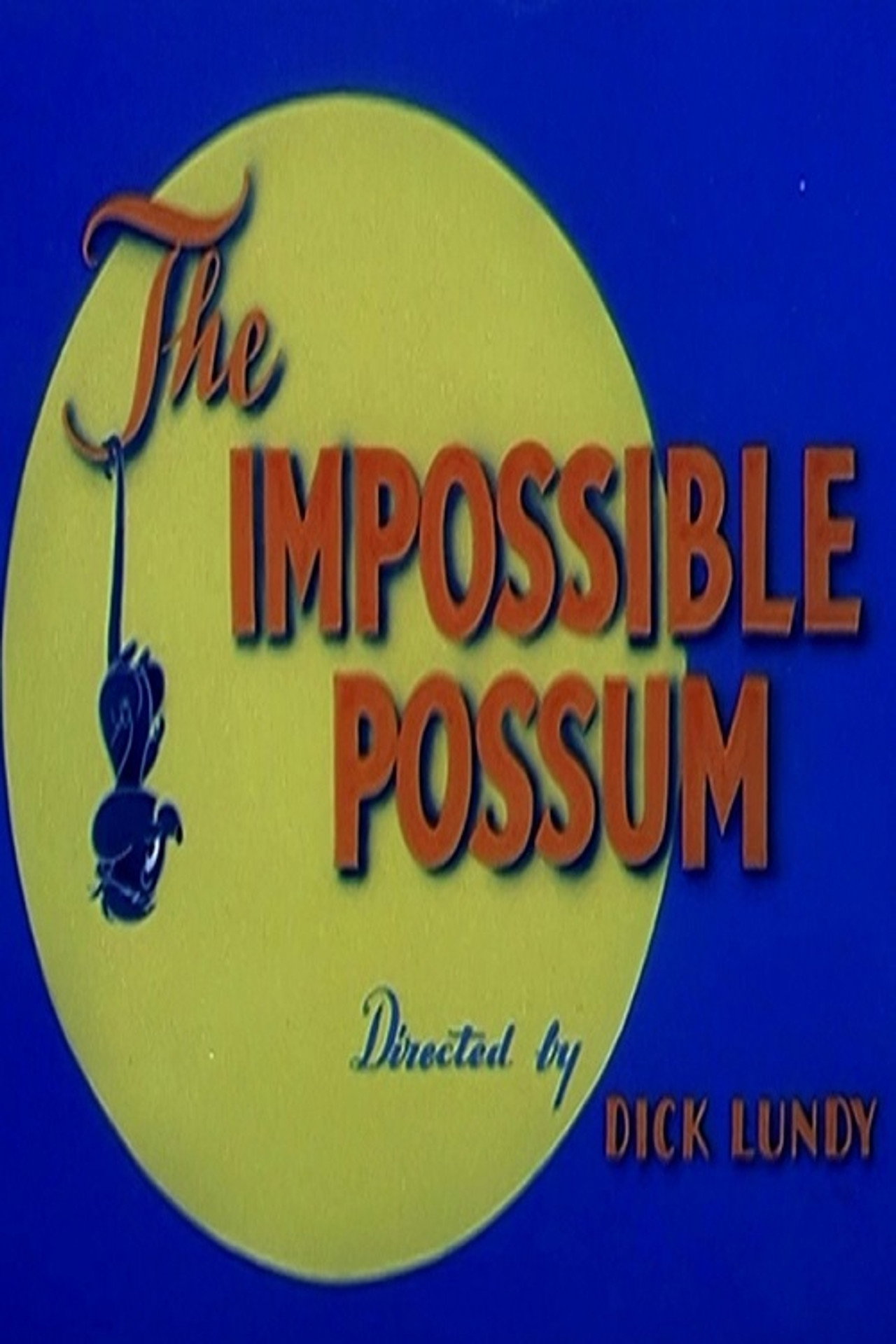 The Impossible Possum (1954) - 映画