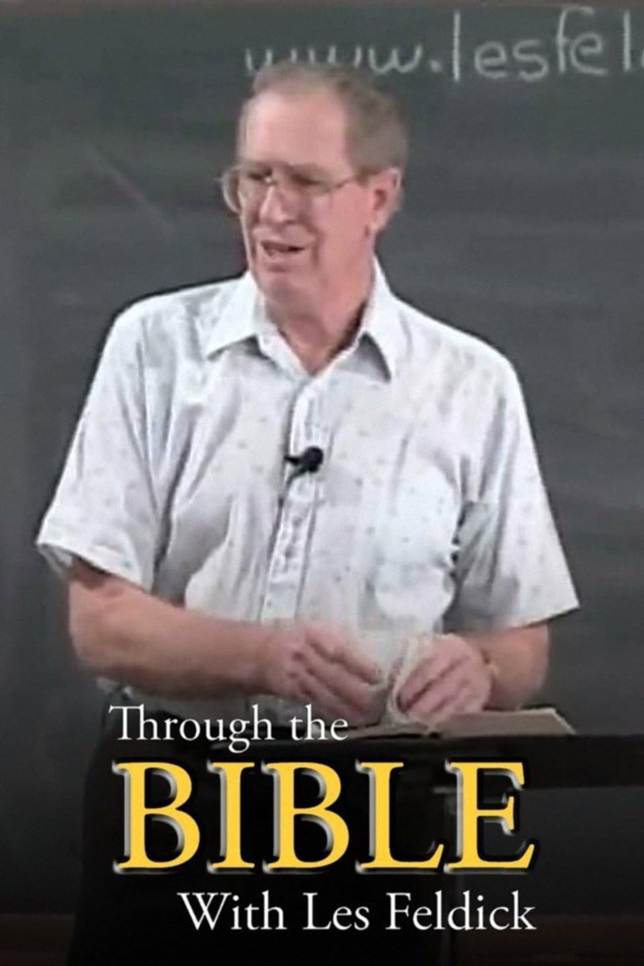 Through the Bible with Les Feldick (1990) poster