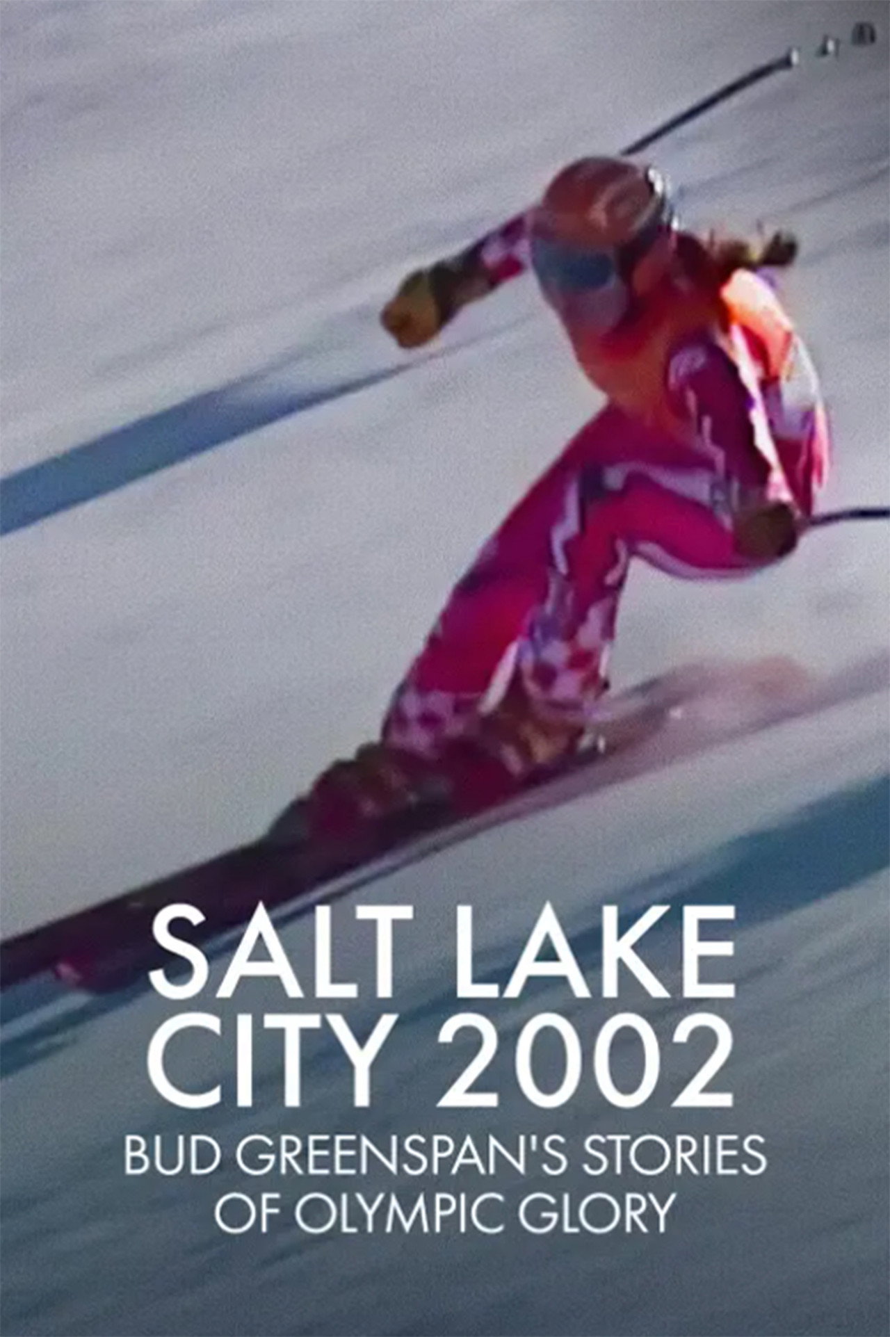 Salt Lake 2002 Stories of Olympic Glory (2003)