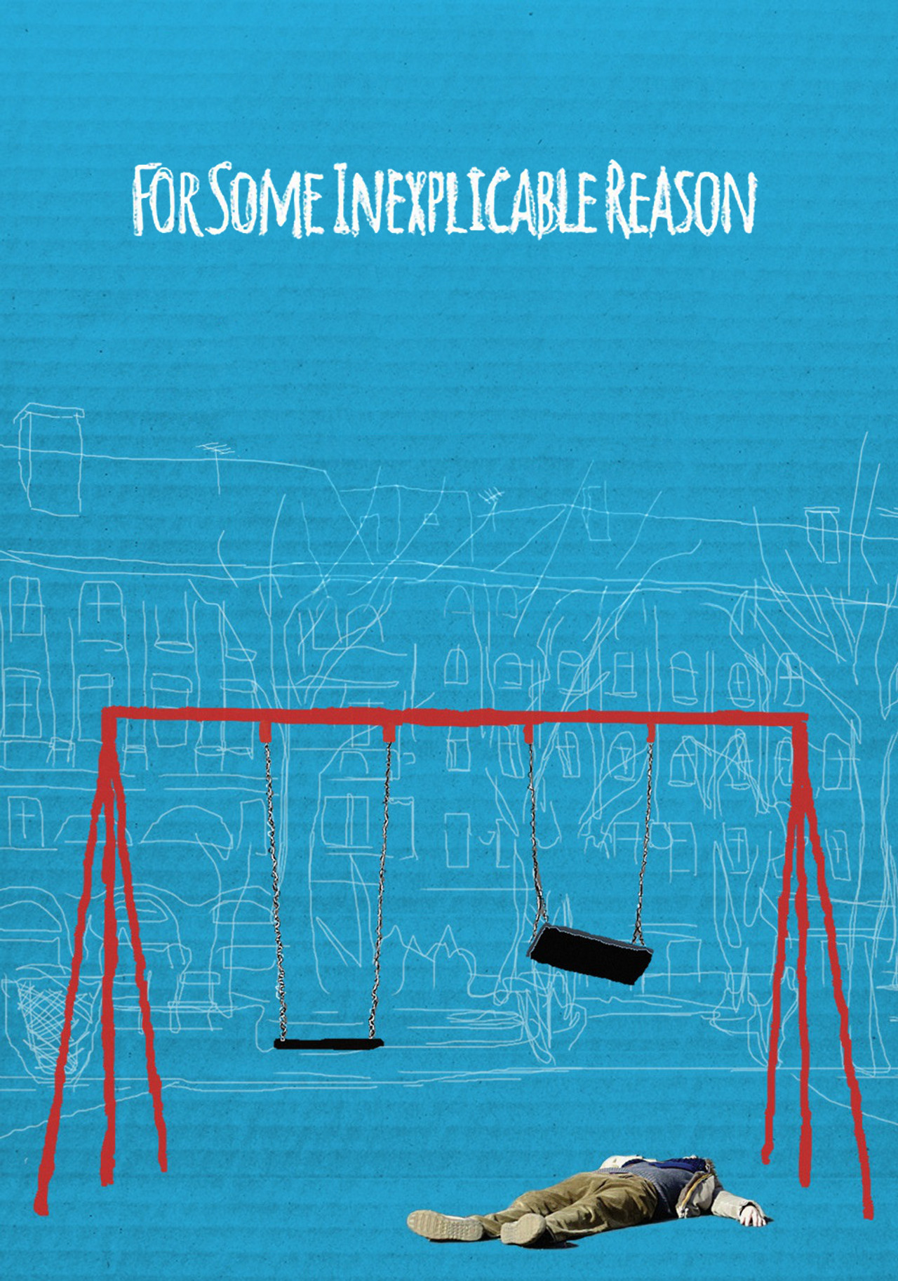 For Some Inexplicable Reason (2014) poster