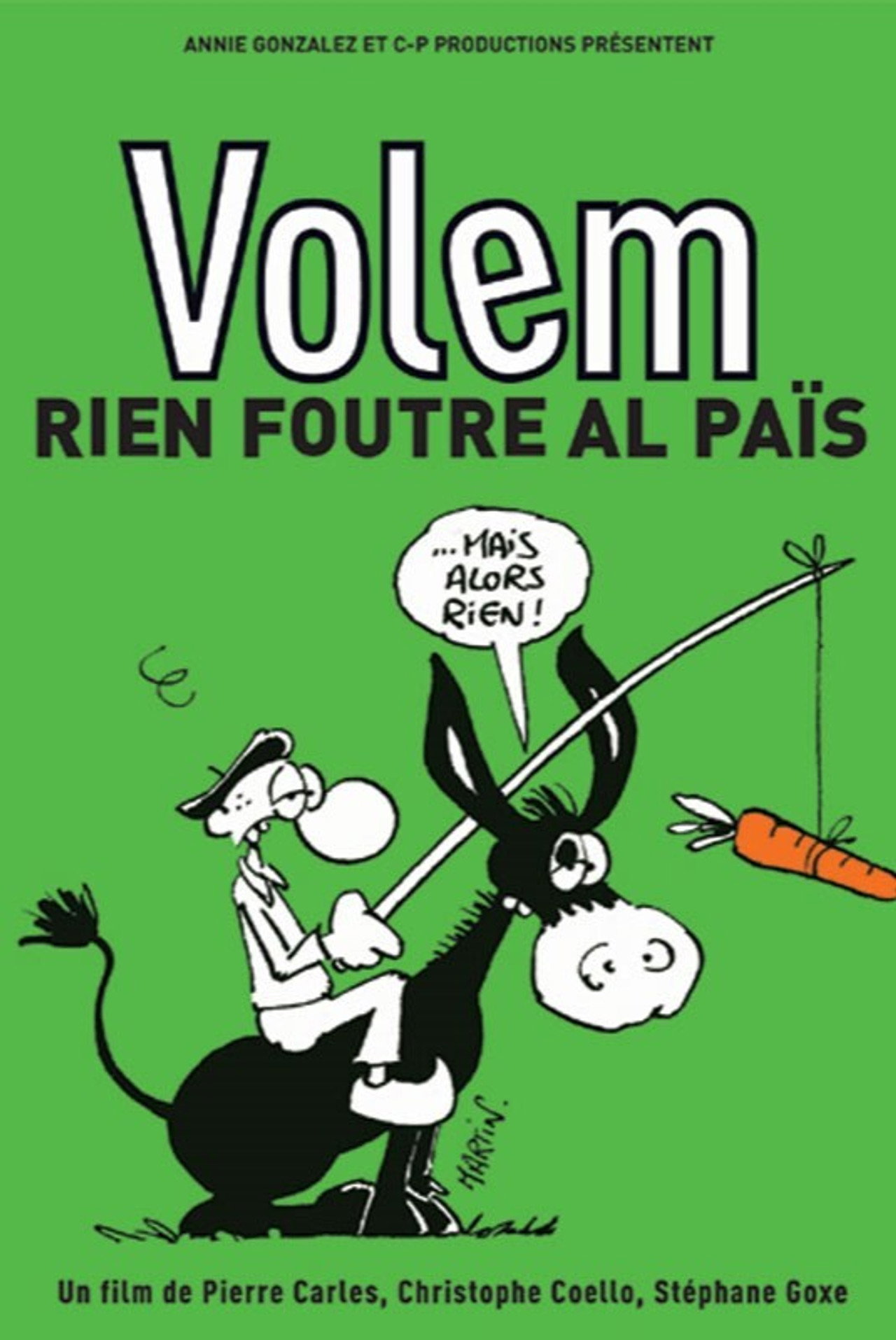 Volem-rien-foutre-al-pais (2007)