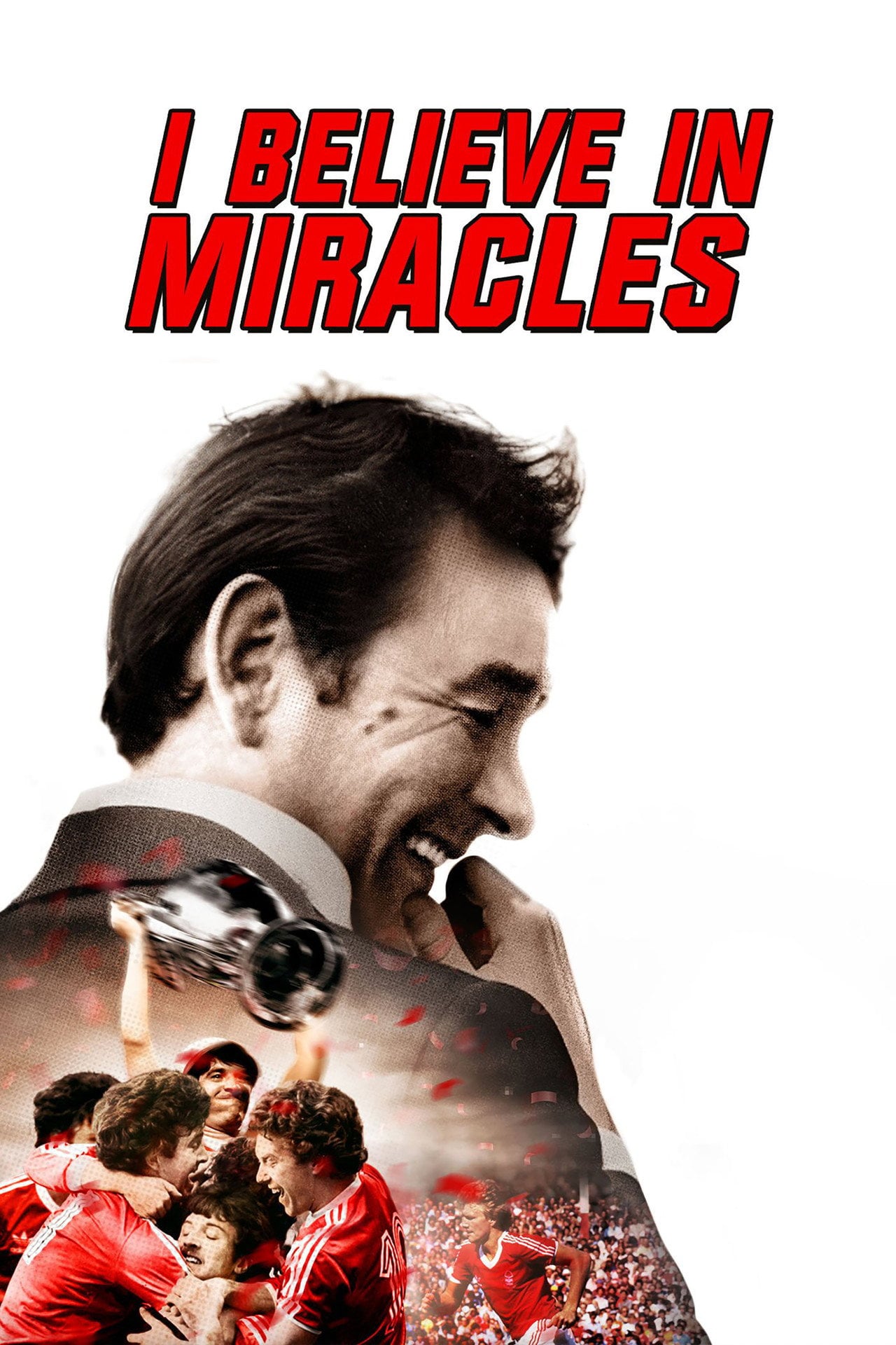 I Believe in Miracles (2015) - Фильм