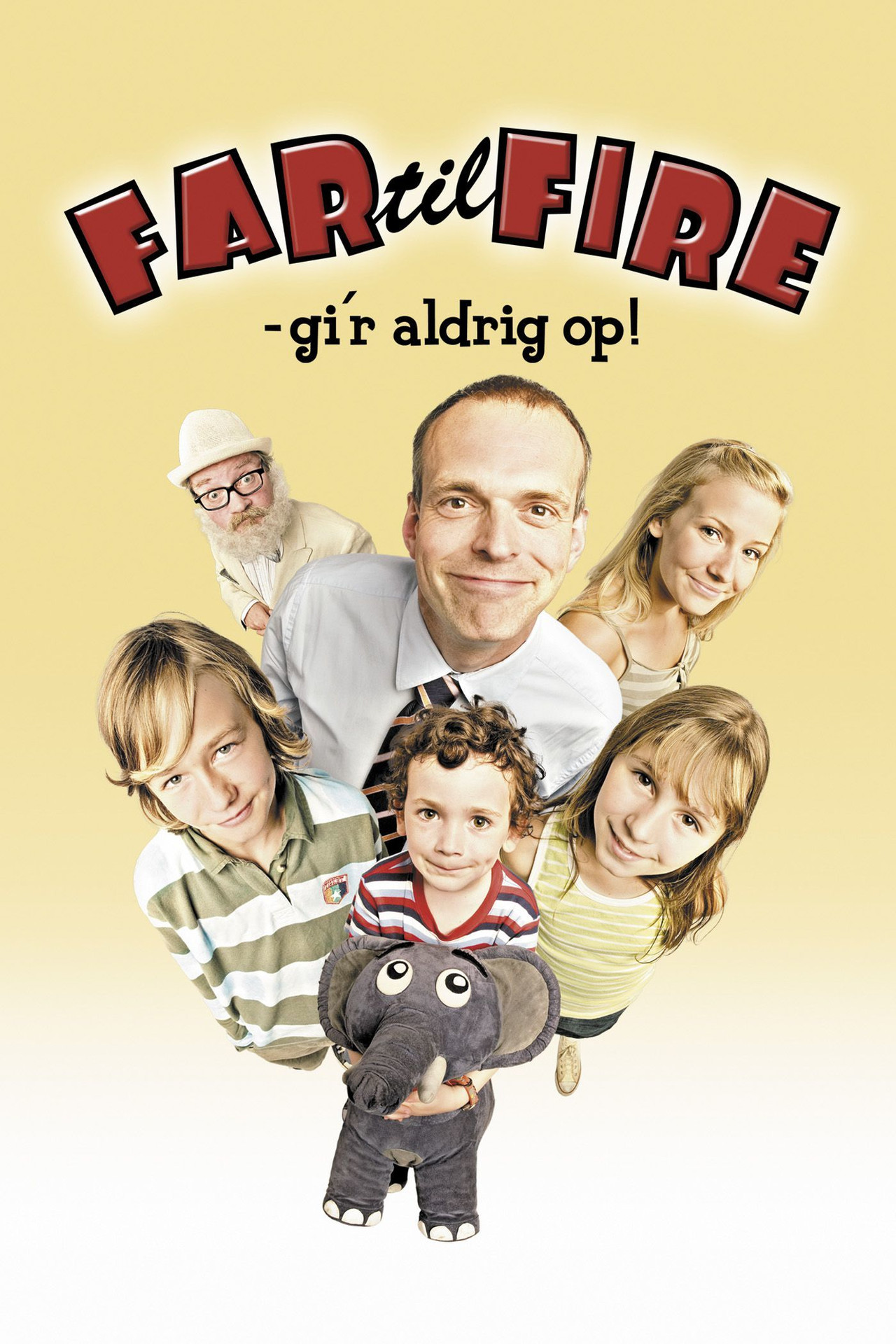 Far til fire gi'r aldrig op (2005)