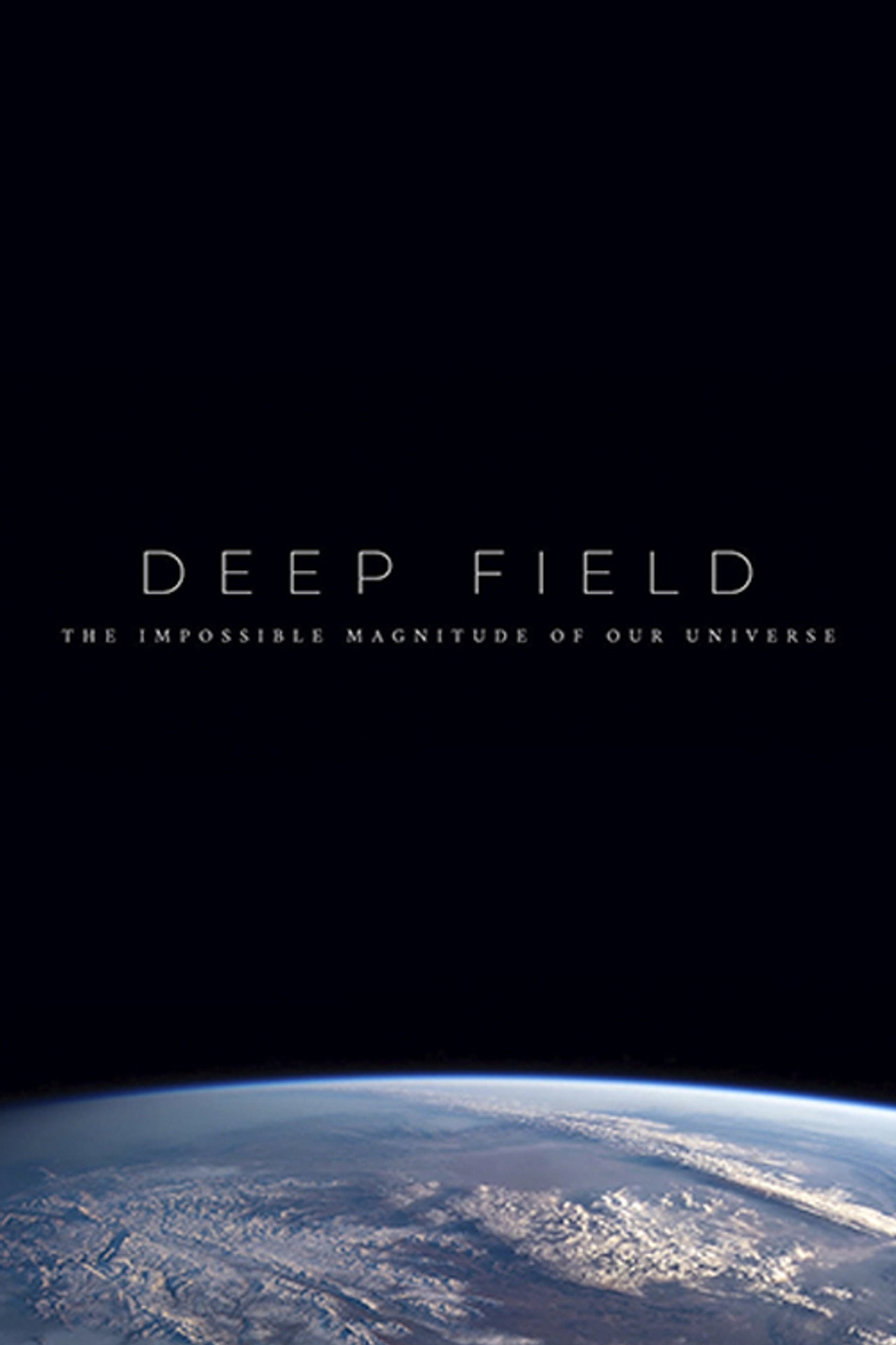 Deep Field: The Impossible Magnitude of our Universe (2018) - Movie