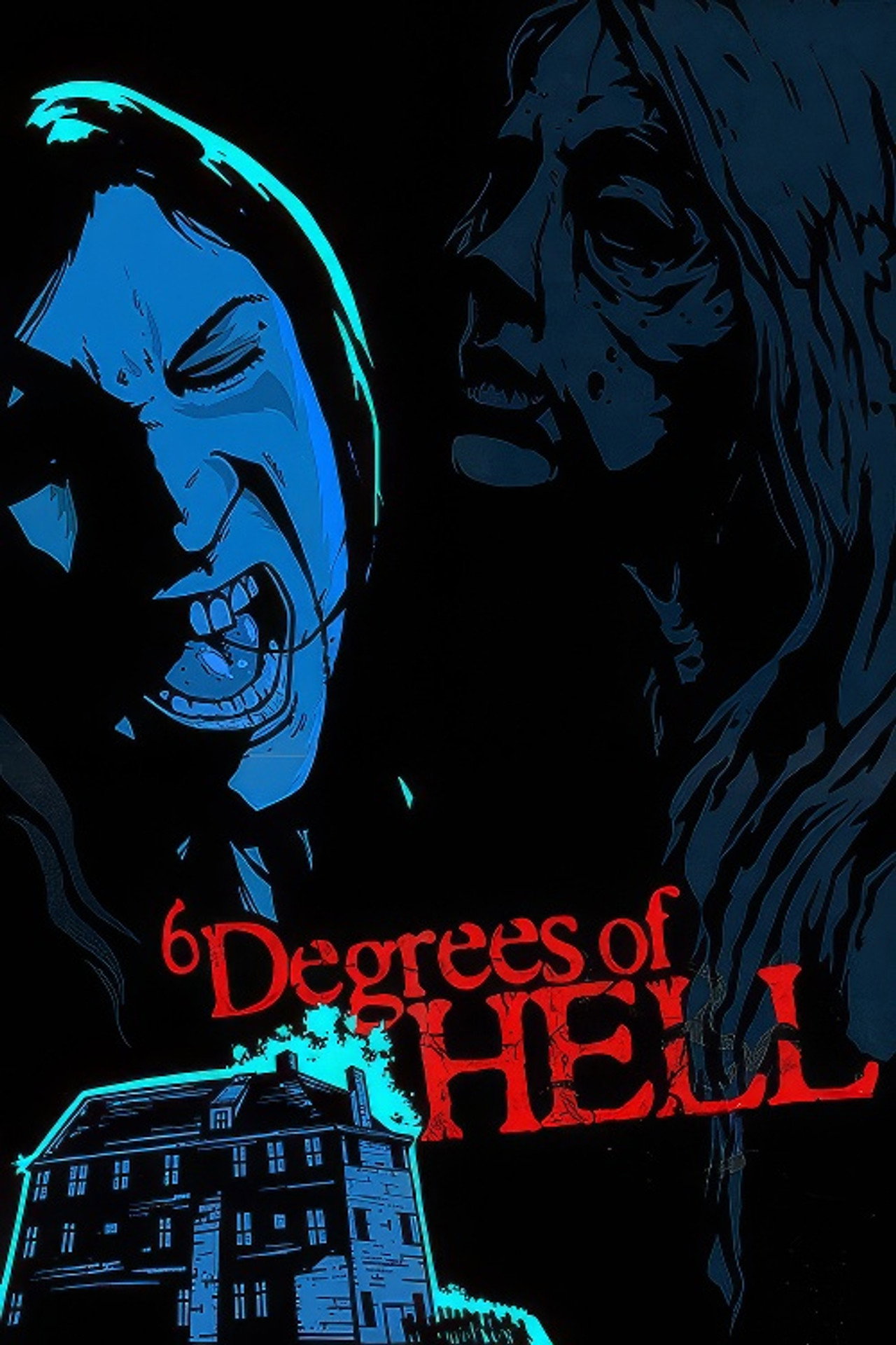 6 Degrees of Hell (2012) - Film