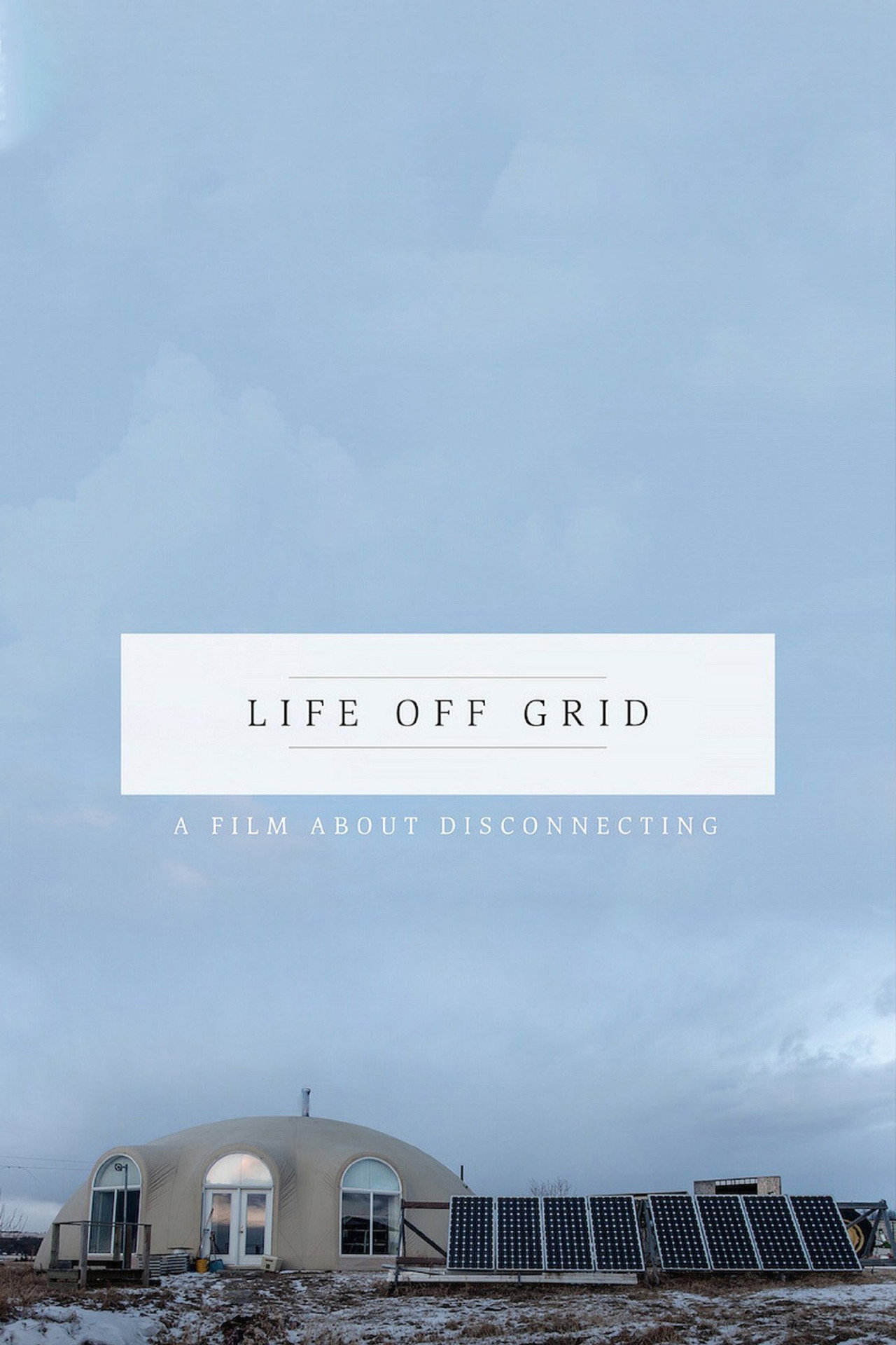 Life Off Grid (2016) - 映画