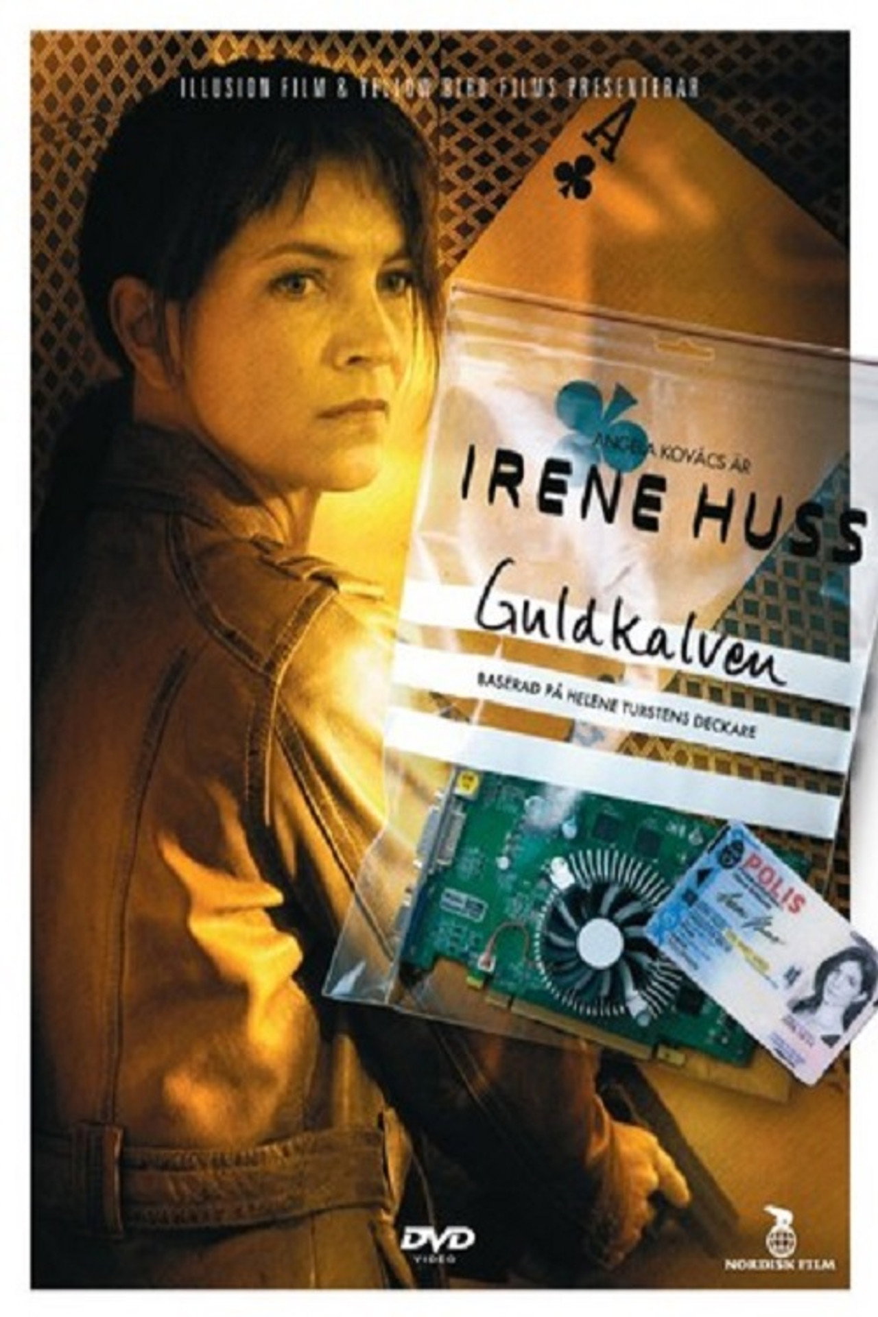 Irene Huss Guldkalven (2008)