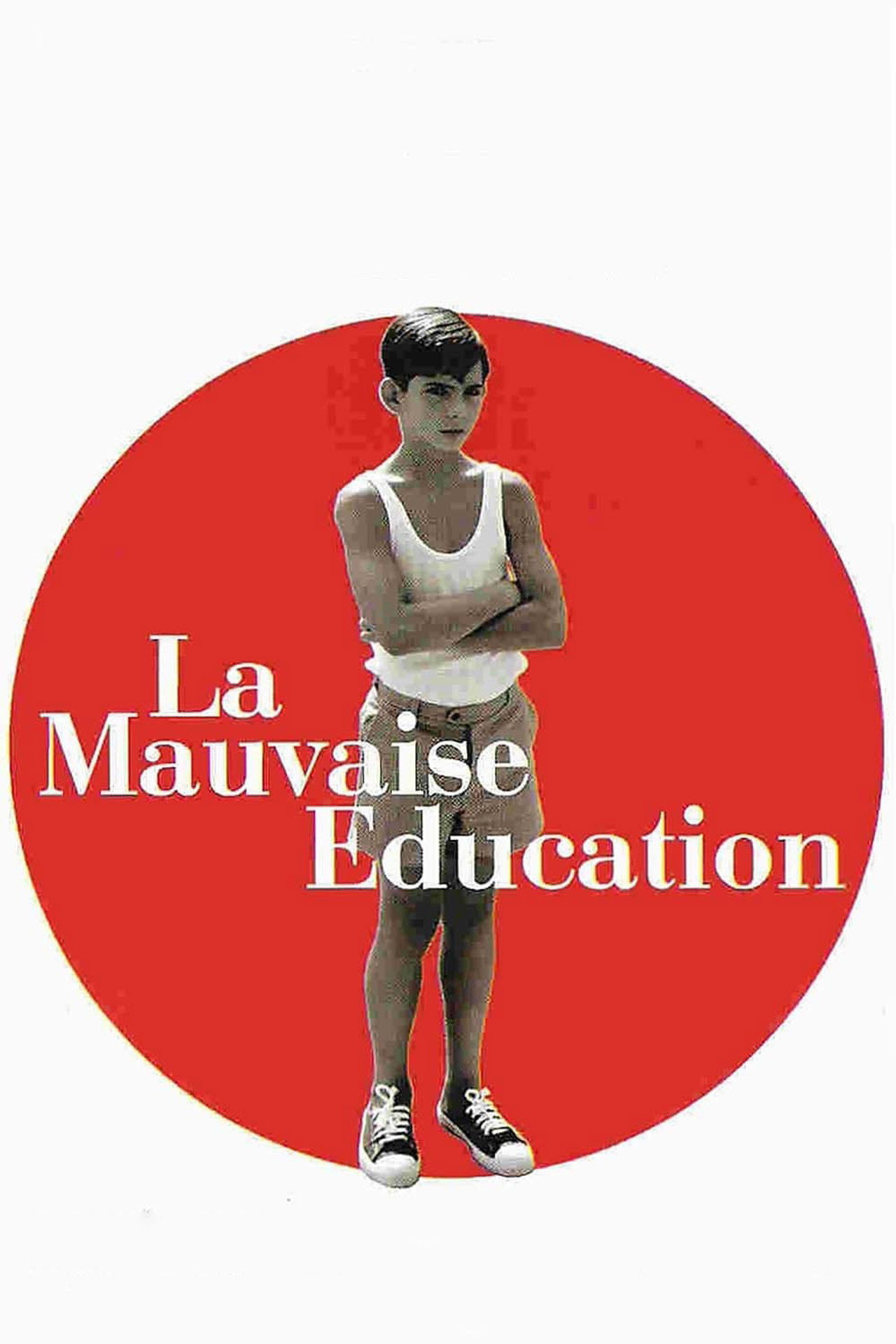 La Mauvaise Éducation (2004) - Film