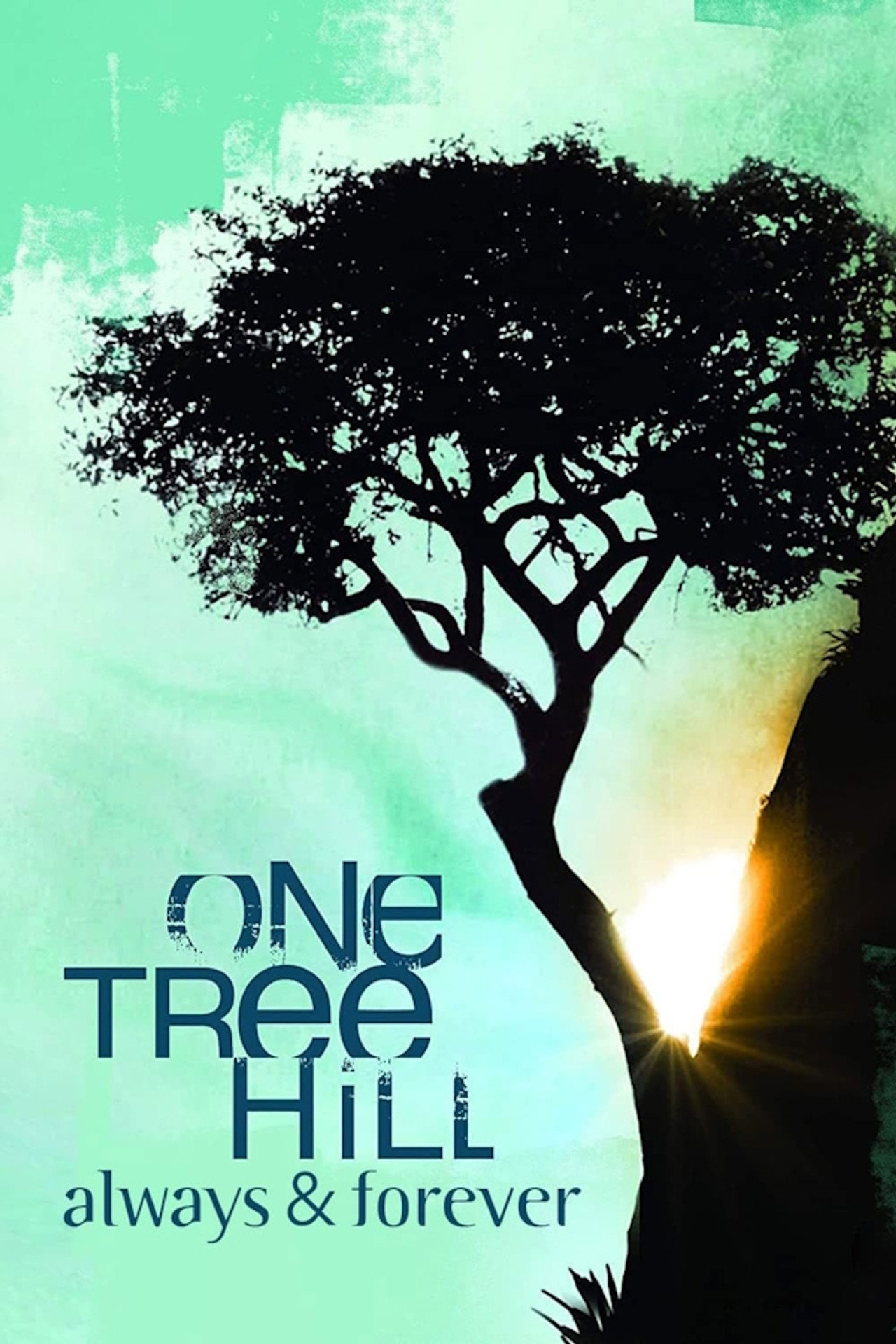 One Tree Hill: Always & Forever (2012) - Film