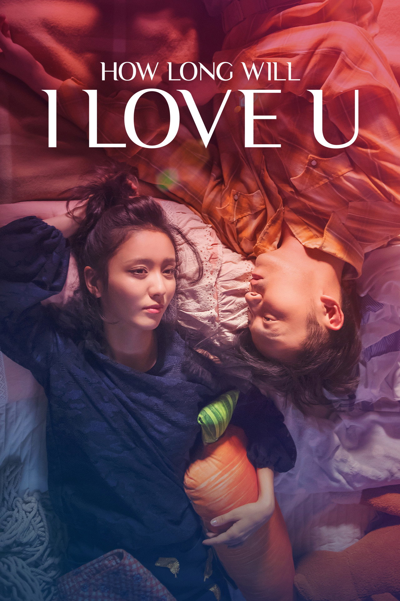 How Long Will I Love U (2018) - Film