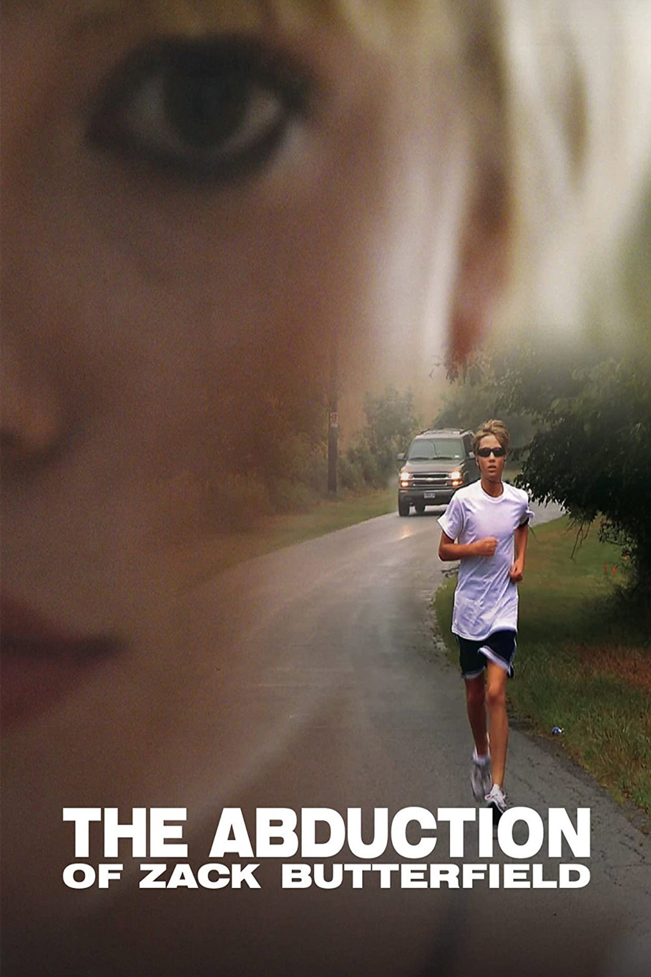 The Abduction of Zack Butterfield. (2011) poster