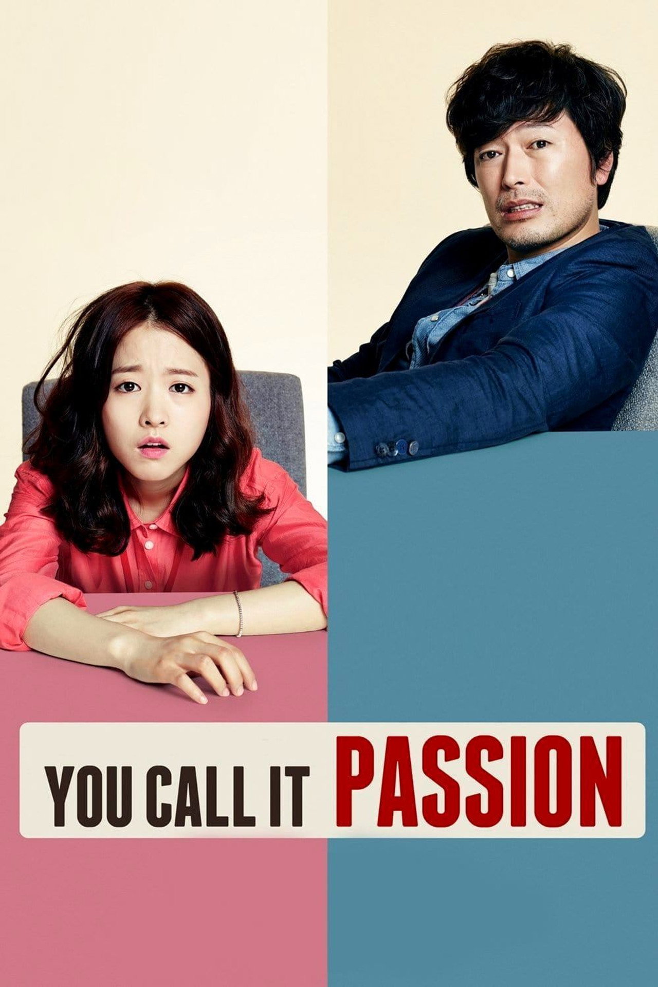 You Call It Passion (2015) - Movie