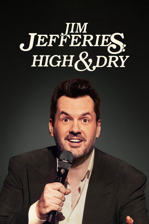 Jim Jefferies: High n' Dry (2023) - Film