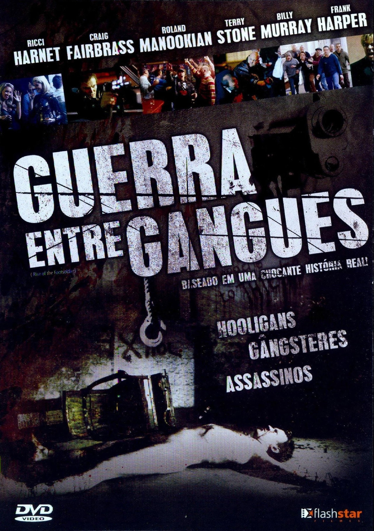Guerra Entre Gangues (2007)