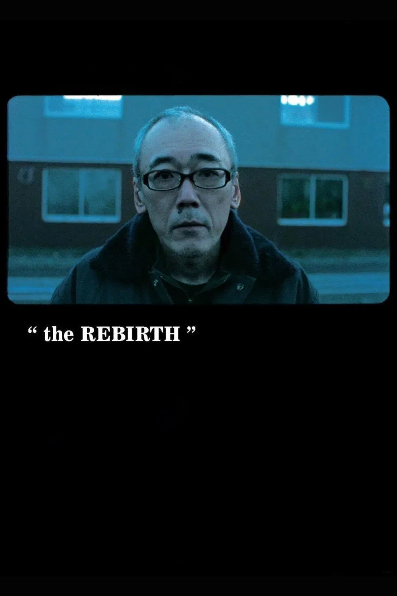 The Rebirth (2007) - Filme